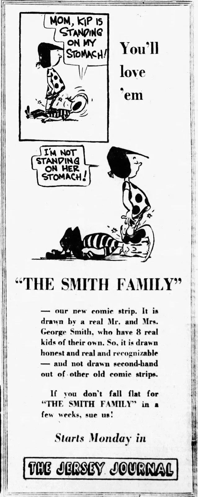 Black-and-white comic strip featuring a girl and her dog named Kip. The girl claims Kip is standing on her stomach, but the dog says he's not. The comic promotes a new family-themed comic strip called 'The Smith Family' by George Smith, highlighting that it is drawn by a real artist with real kids. The strip is advertised as honest and recognizable, debuting on Monday in The Jersey Journal.