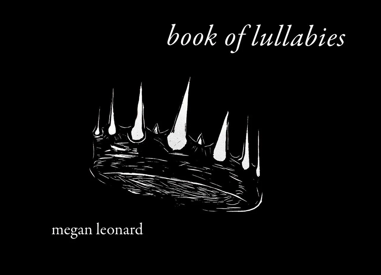 Black book cover titled 'book of lullabies' by Megan Leonard, featuring a white illustration of a circular object with pointed spikes.