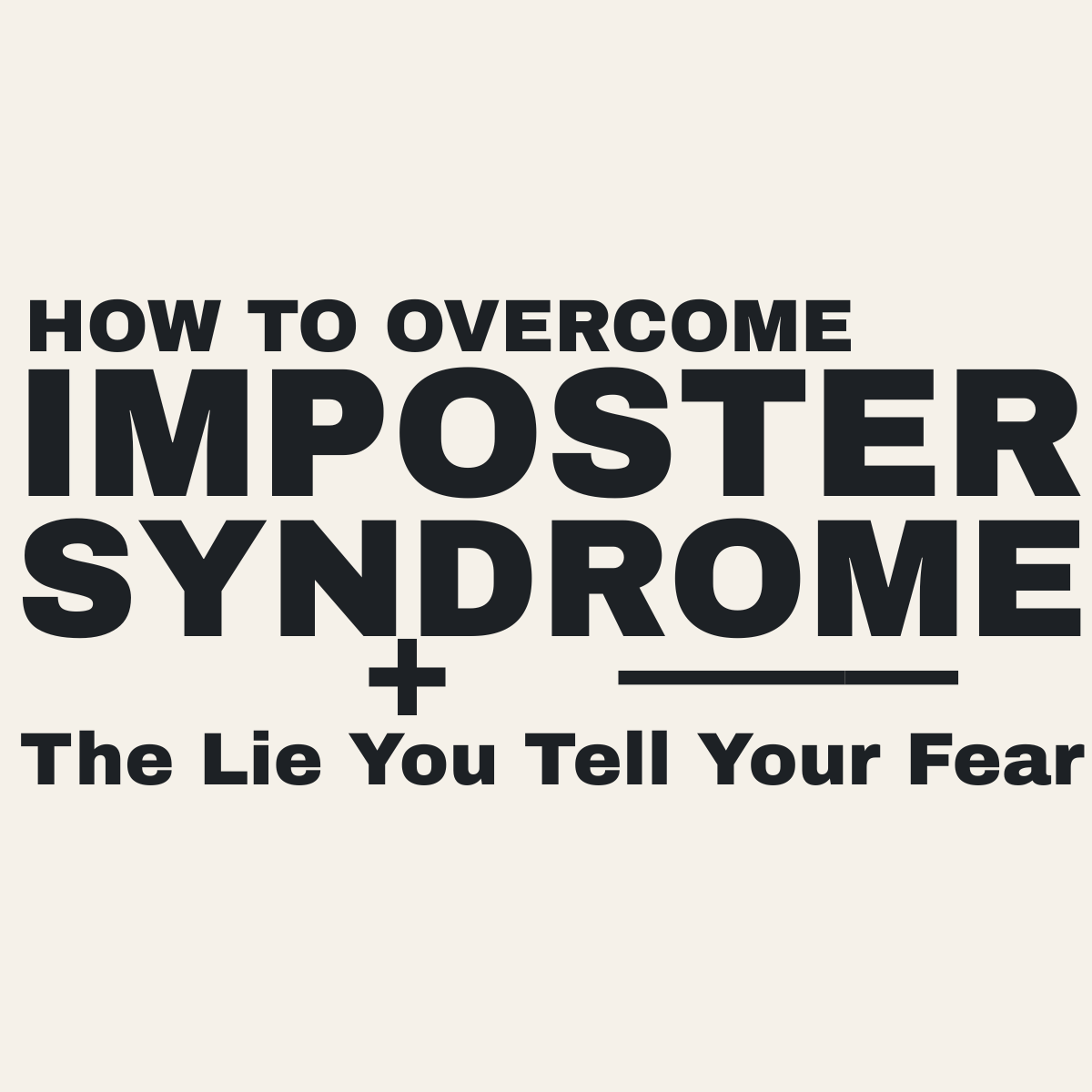 Essay thumbnail titled "How to Overcome Imposter Syndrome: The Lie You Tell Your Fear" in bold black text on a light background.