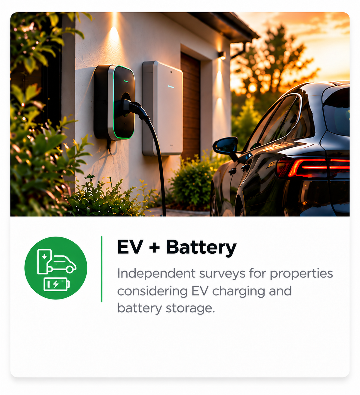 An electric vehicle charging at a home outdoor charging station during sunset, with a black car parked nearby. Text overlay promotes independent surveys for properties considering EV charging and battery storage.