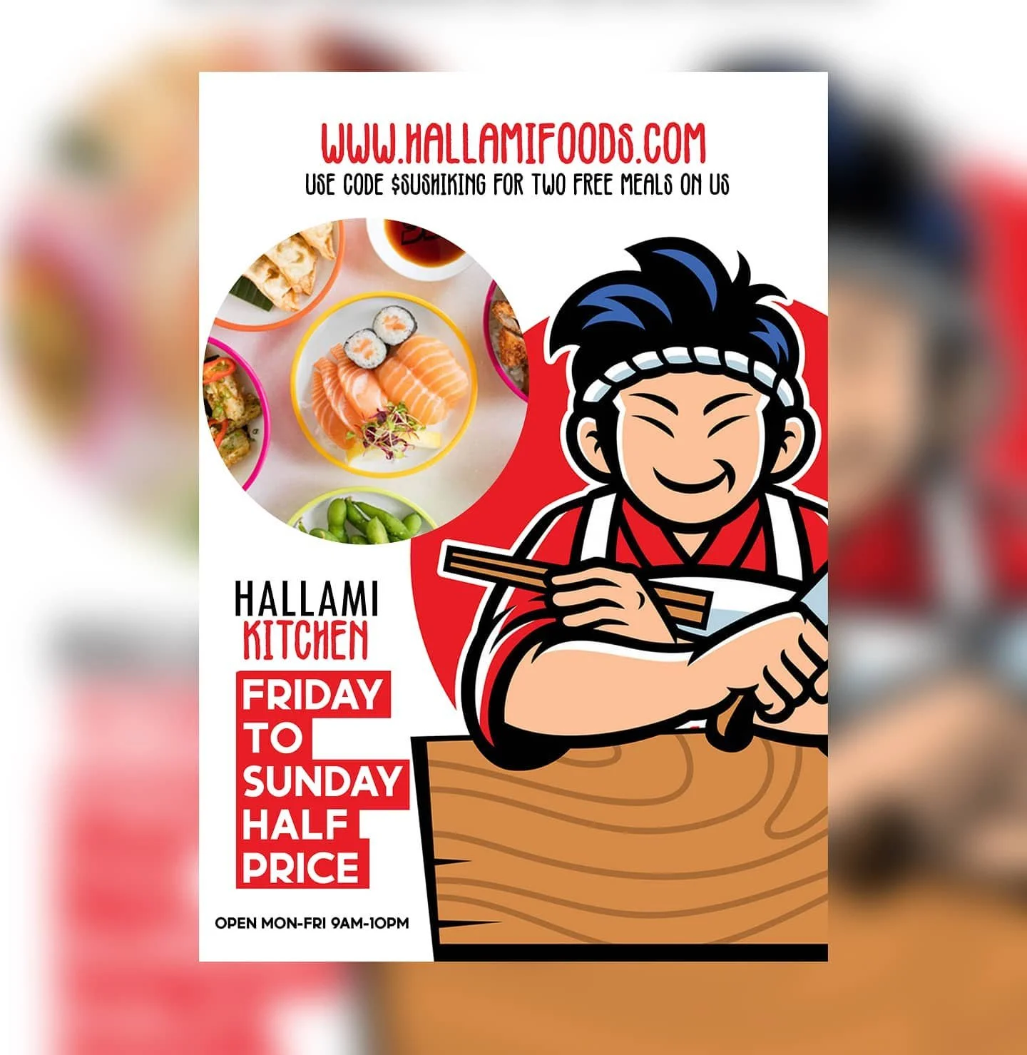 Promotional flyer for Hallami Kitchen featuring a cartoon chef with black hair and a blue headband, holding chopsticks and smiling, with images of sushi and other dishes. Text indicates special pricing from Friday to Sunday, open Monday through Friday from 9 am to 10 pm, with a website link for free meal codes.