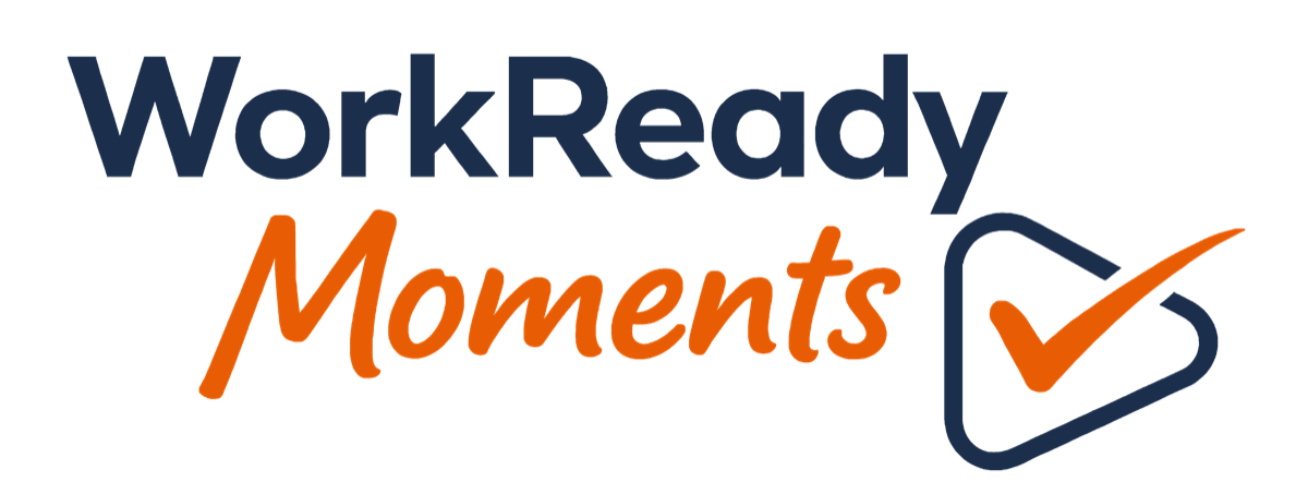 WorkReady Moments