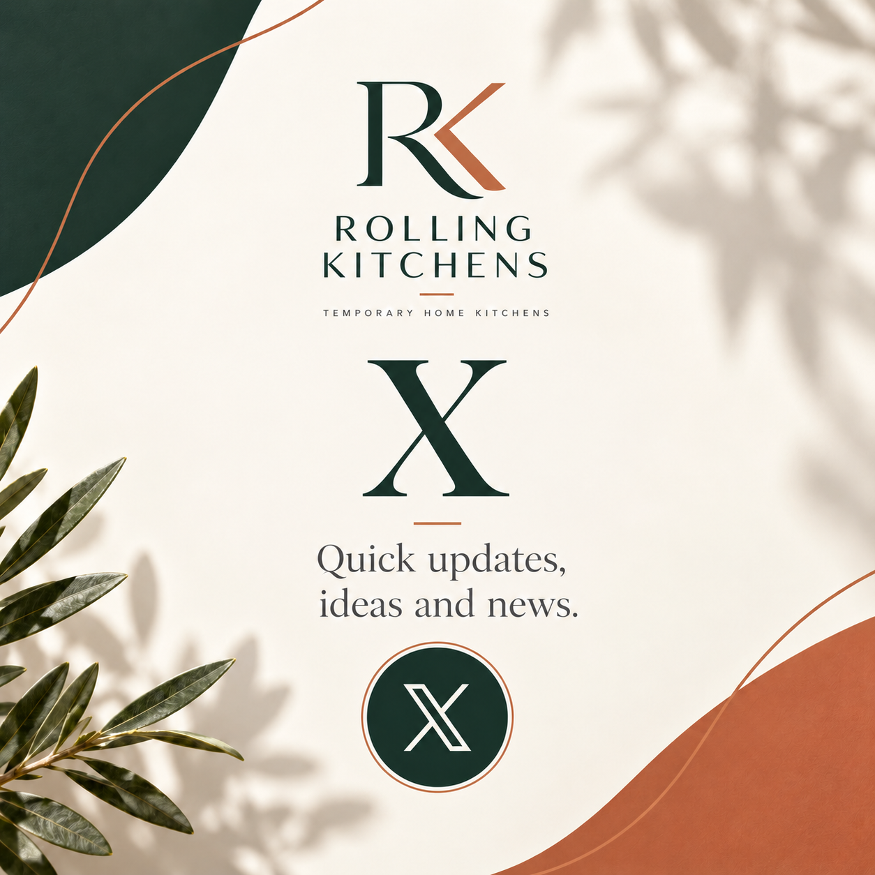 Design promoting Rolling Kitchens temporary home kitchens with quick updates, ideas, and news, featuring the company's logo and decorative foliage.