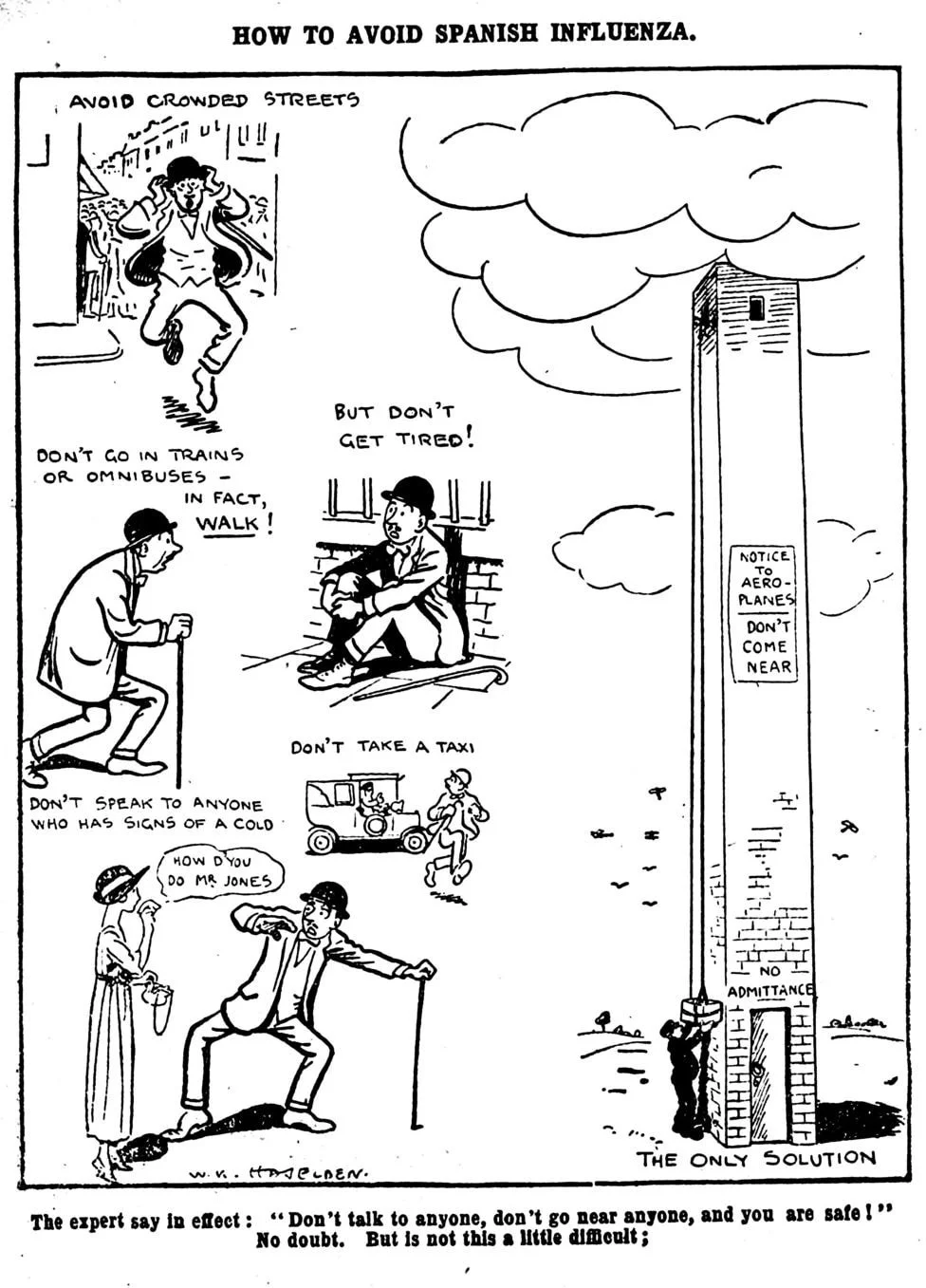 A Daily mirror cartoonist captures the confusion over public health messages, the caption reads 'The expert say in effect: Don't talk to anyone, don't go near anyone, and you are safe! No doubt. But is not this a little difficult.'
