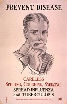 An old TB poster that reads 'prevent disease, careless spitting, coughing, sneezing spread influenza and tuberculosis. The poster also shows a man covering his both with a handkerchief.