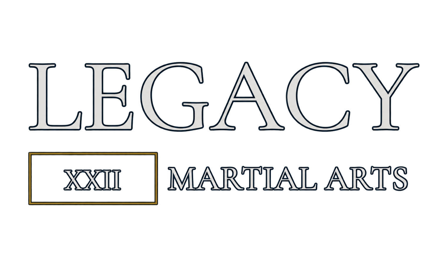LEGACY 22 MARTIAL ARTS 