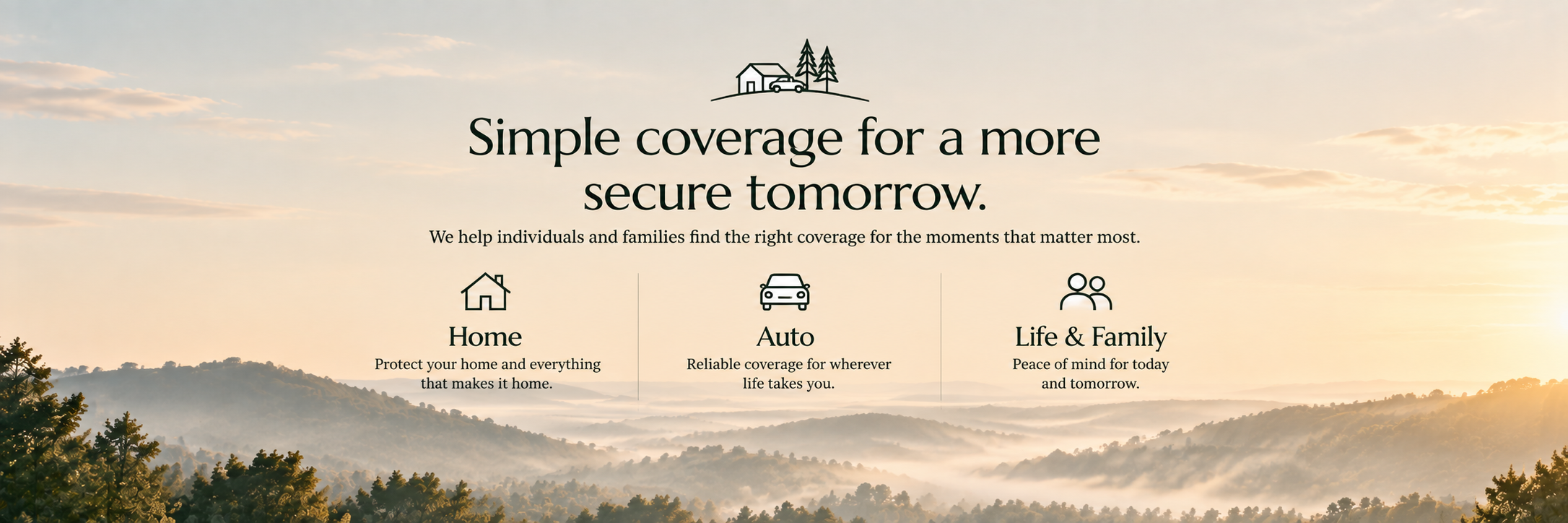 A website banner with a scenic mountain sunrise background, featuring icons for home, auto, and life & family insurance, and text promoting simple insurance coverage for a more secure tomorrow.