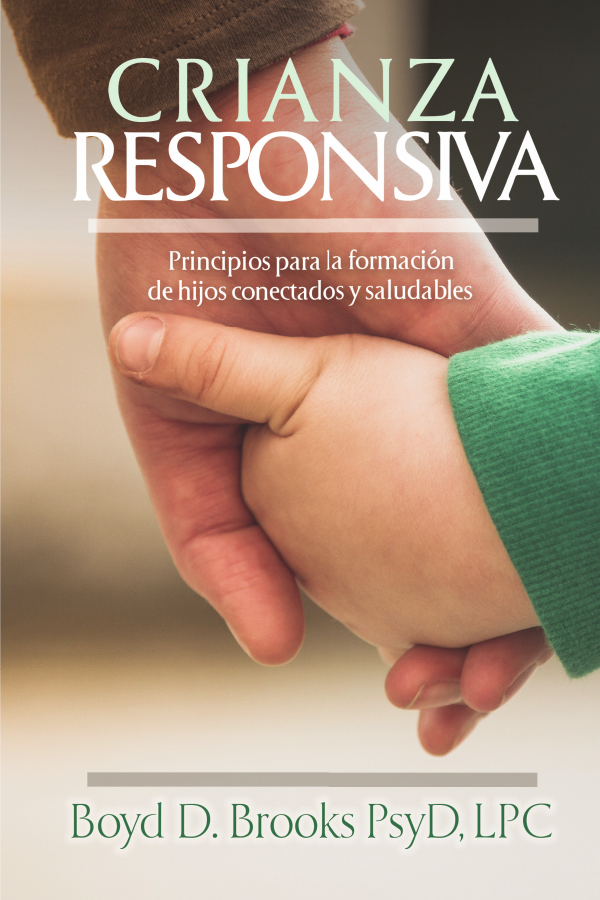 Crianza Responsiva by Boyd D. Brooks — Spanish edition