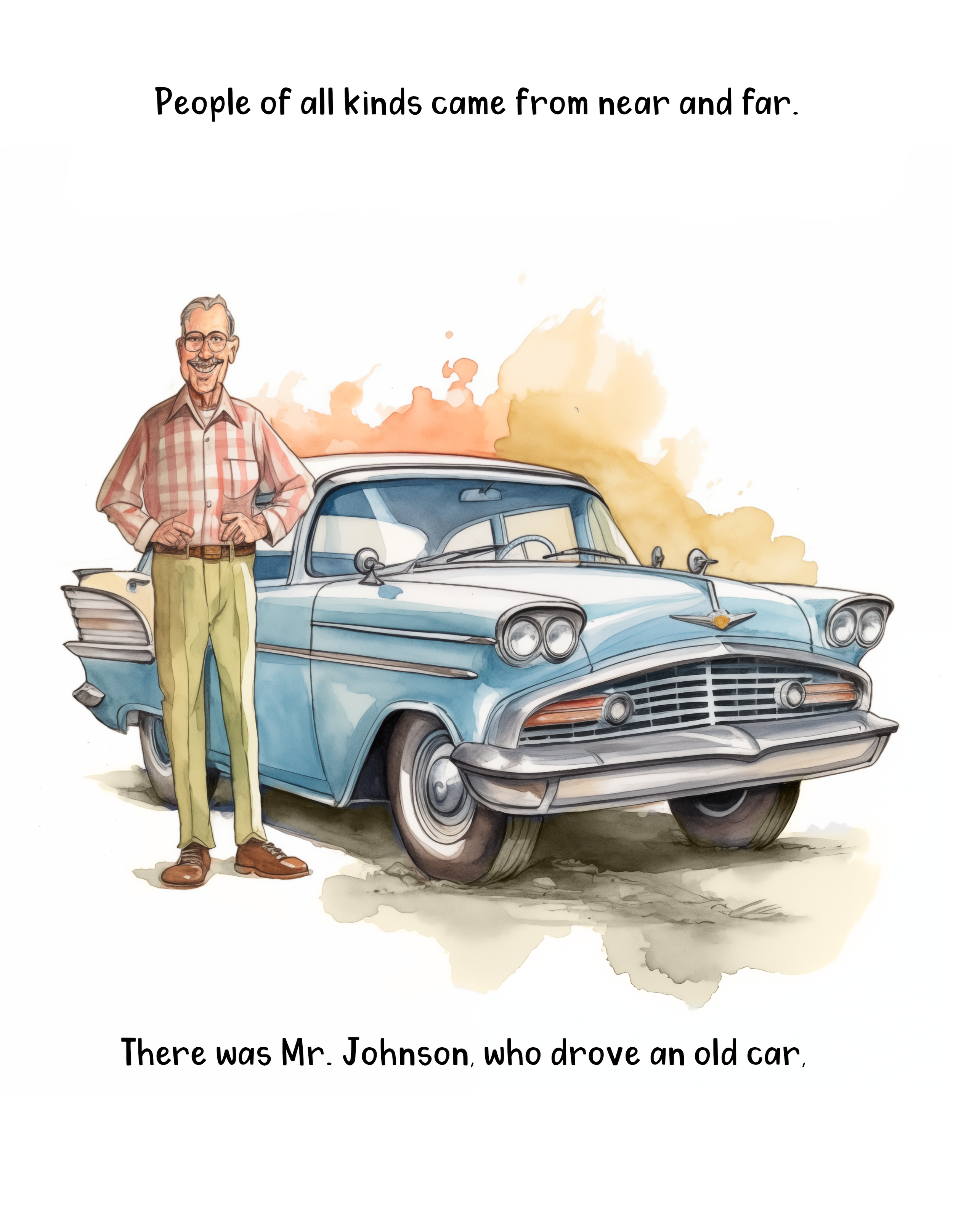 Illustration of Mr. Johnson standing next to a vintage blue and white car with a splash of orange and yellow watercolor in the background. The scene is accompanied by the text: "People of all kinds came from near and far."