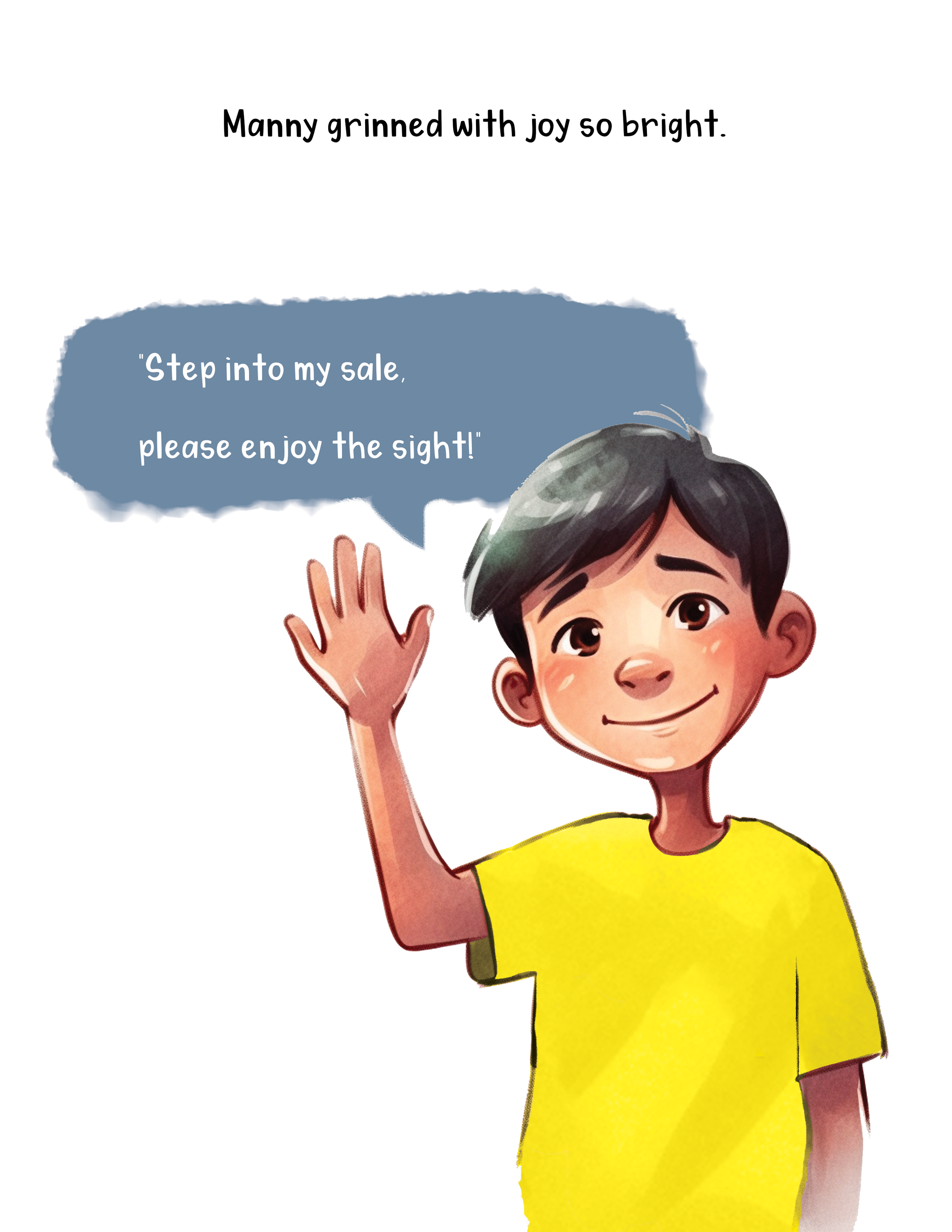 A child with dark hair and light brown skin wearing a yellow shirt, smiling and waving with their right hand. There is a speech bubble saying, "Step into my sale, please enjoy the sight!" above their head.
