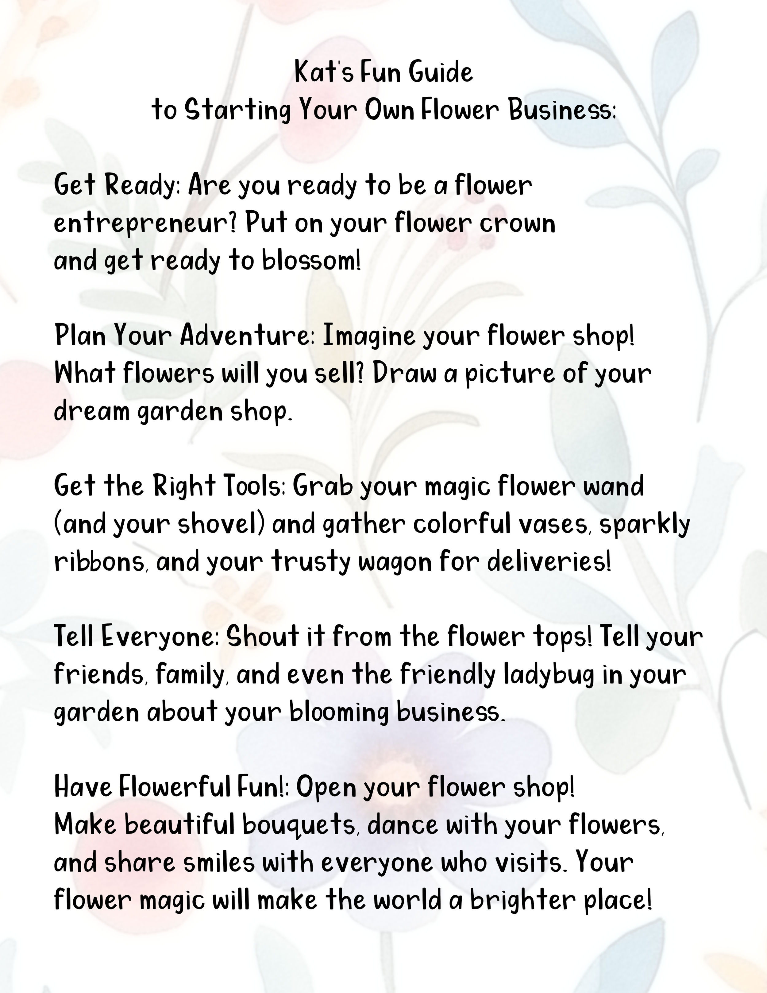 Page with a floral guide titled 'Kat's Fun Guide to Starting Your Own Flower Business,' with sections on getting ready, planning your adventure, telling everyone, and having flowerful fun, in a colorful and whimsical design.