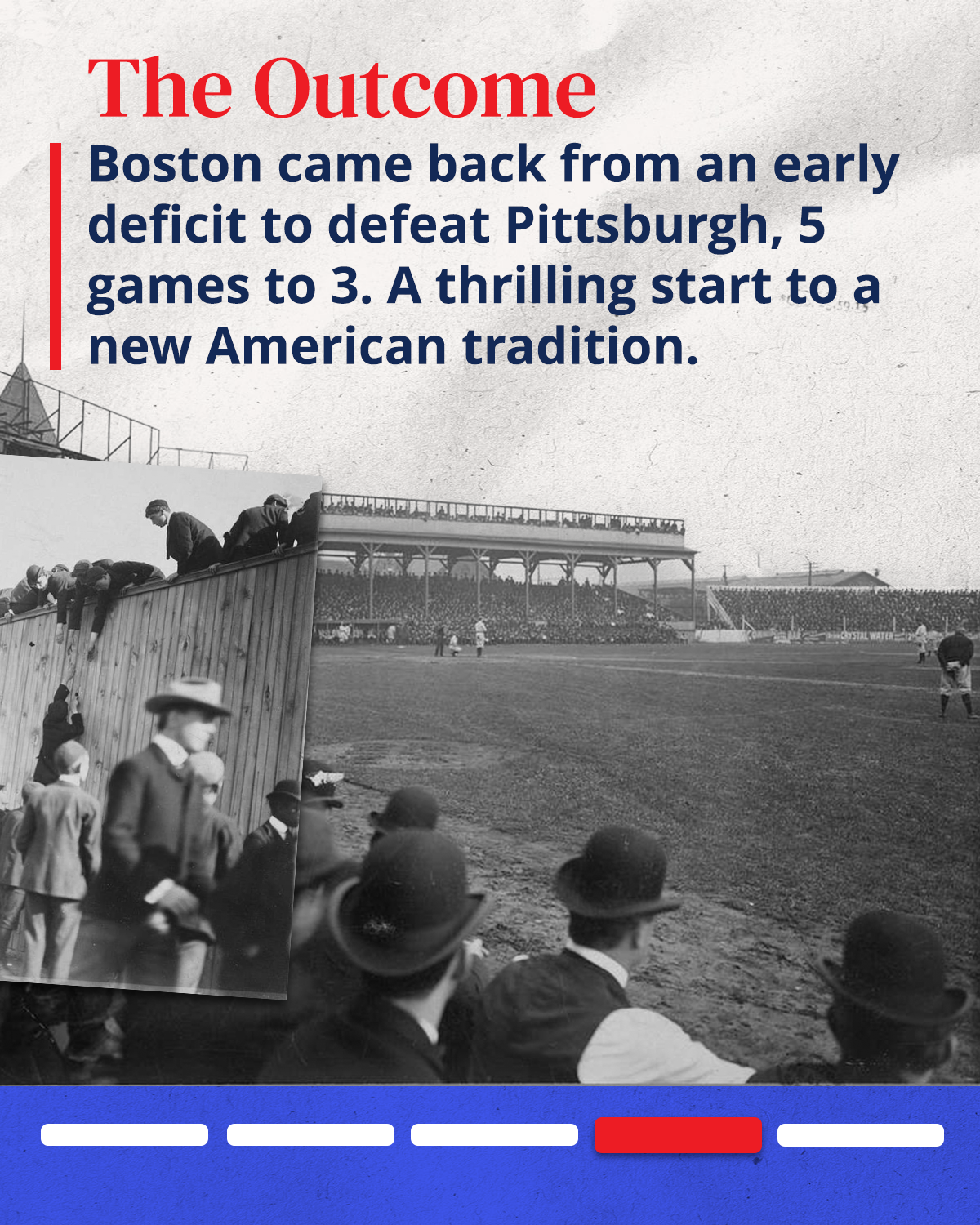 Historical black-and-white photograph of a baseball game at Fenway Park, featuring fans, players, and a glimpse of the grandstand. Accompanying text highlights Boston's comeback from early deficits to victory over Pittsburgh, marking the start of a new American sports tradition.