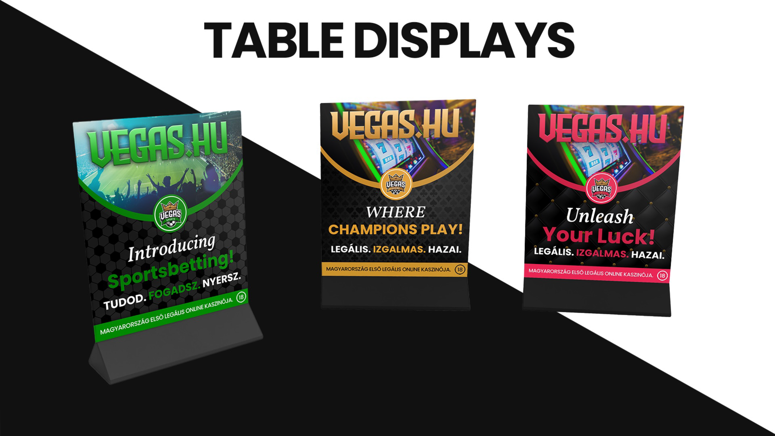 Three colorful table displays with the logo and slogan for Vegas.hu, featuring images of slot machines and promotional text in Hungarian about sports betting, legal online casino, and luck.