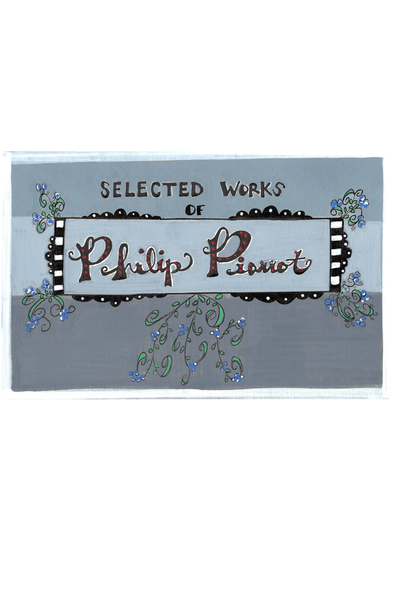 Selected Works by Philip Piarrot
