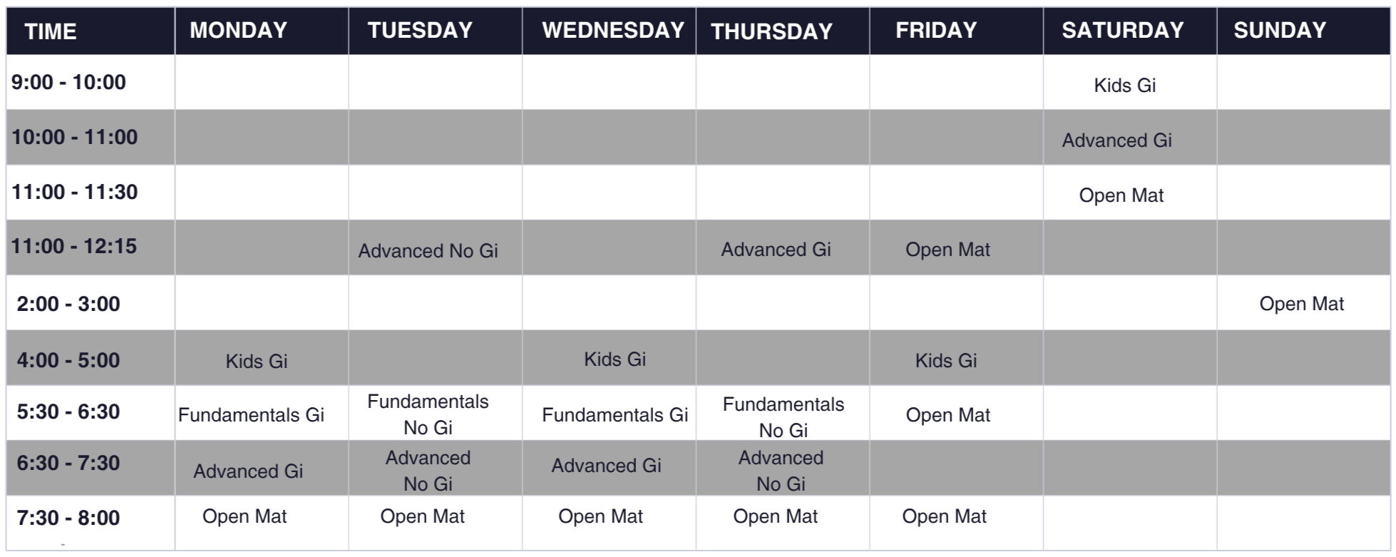 Weekly class schedule with time slots from 9:00 am to 8:00 pm, listing different activities such as Kids G, Advanced Gi, Open Mat, Fundamentals No Gi, and Open Mat across Monday to Sunday.