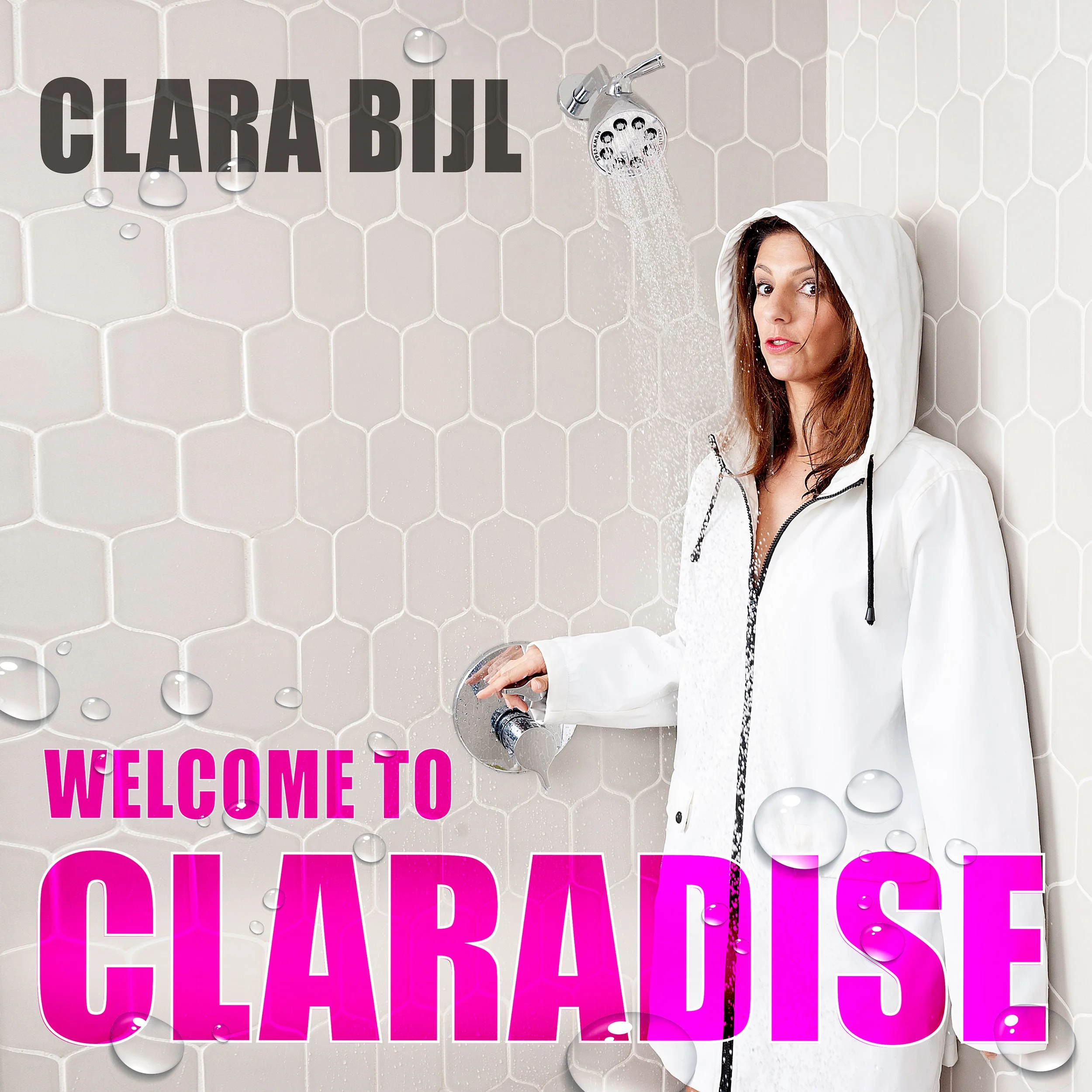 Cover of Clara Bijl's comedy album Welcome to Claradise, showing her in a white raincoat under a shower