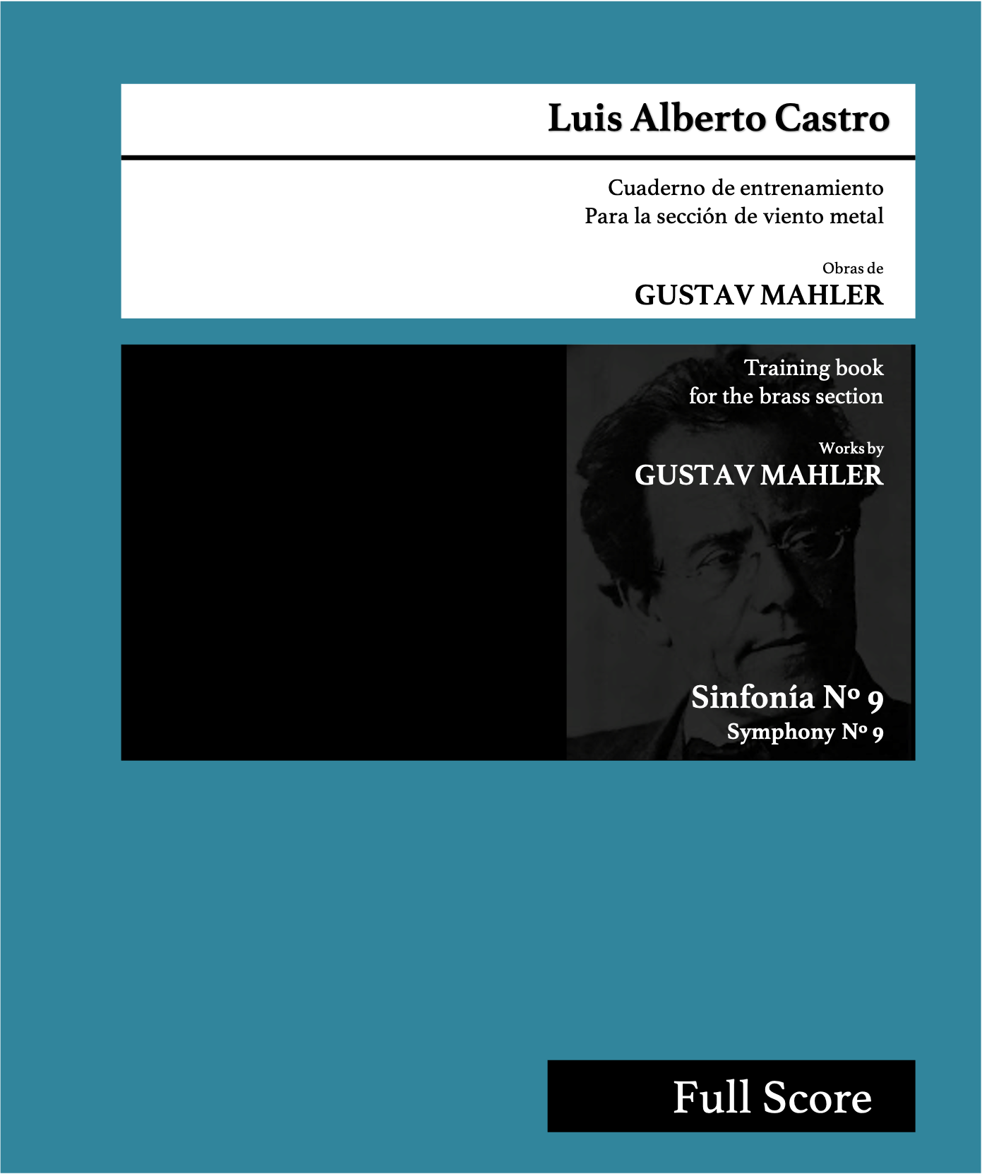 Cuaderno de entrenamiento para la sección de viento metal, Luis Alberto Castro
Training Book for the brass section Luis Alberto Castro, Mahler, Tchaikovsky, Strauss