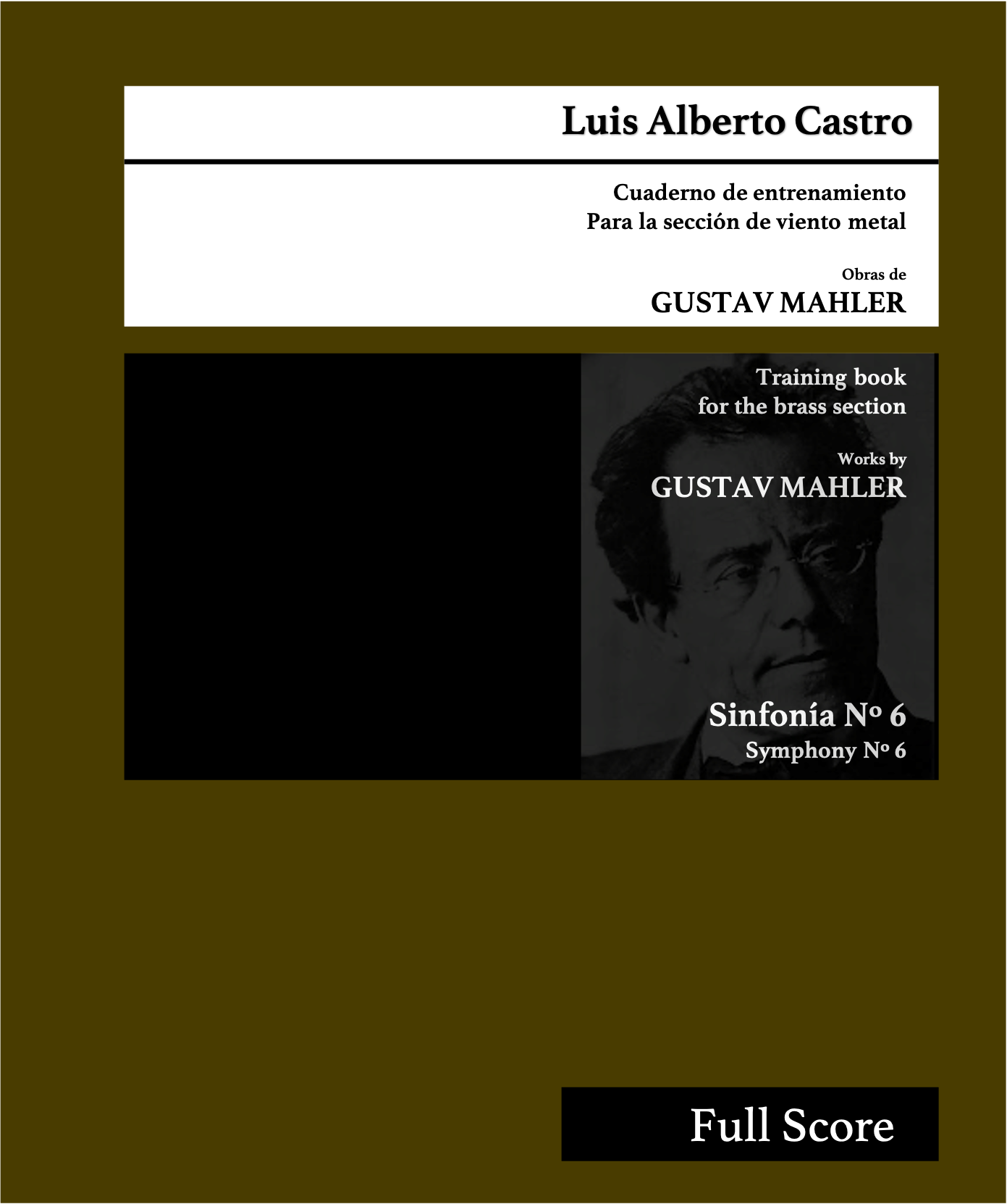 Cuaderno de entrenamiento para la sección de viento metal, Luis Alberto Castro
Training Book for the brass section Luis Alberto Castro, Mahler, Tchaikovsky, Strauss