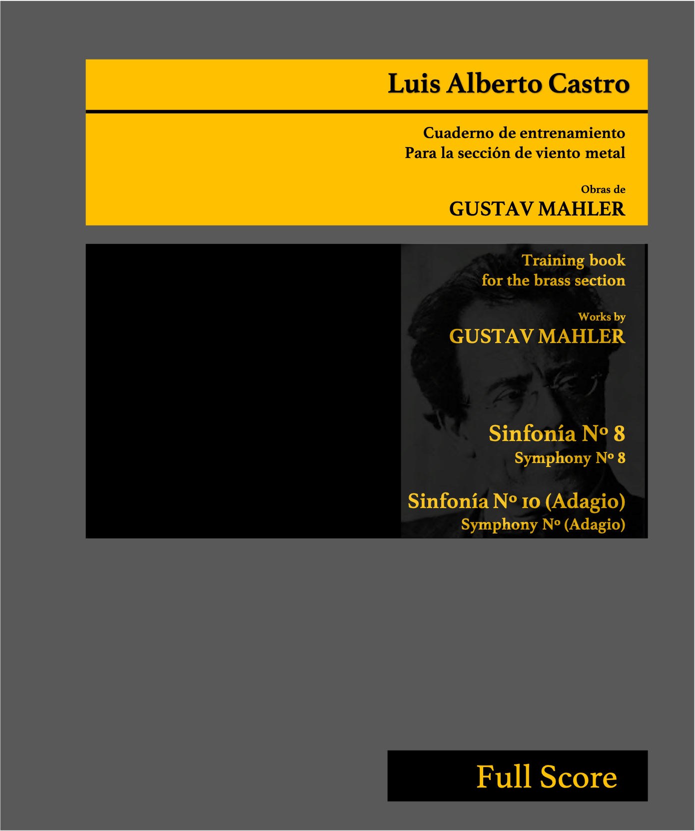 Cuaderno de entrenamiento para la sección de viento metal, Luis Alberto Castro
Training Book for the brass section Luis Alberto Castro, Mahler, Tchaikovsky, Strauss