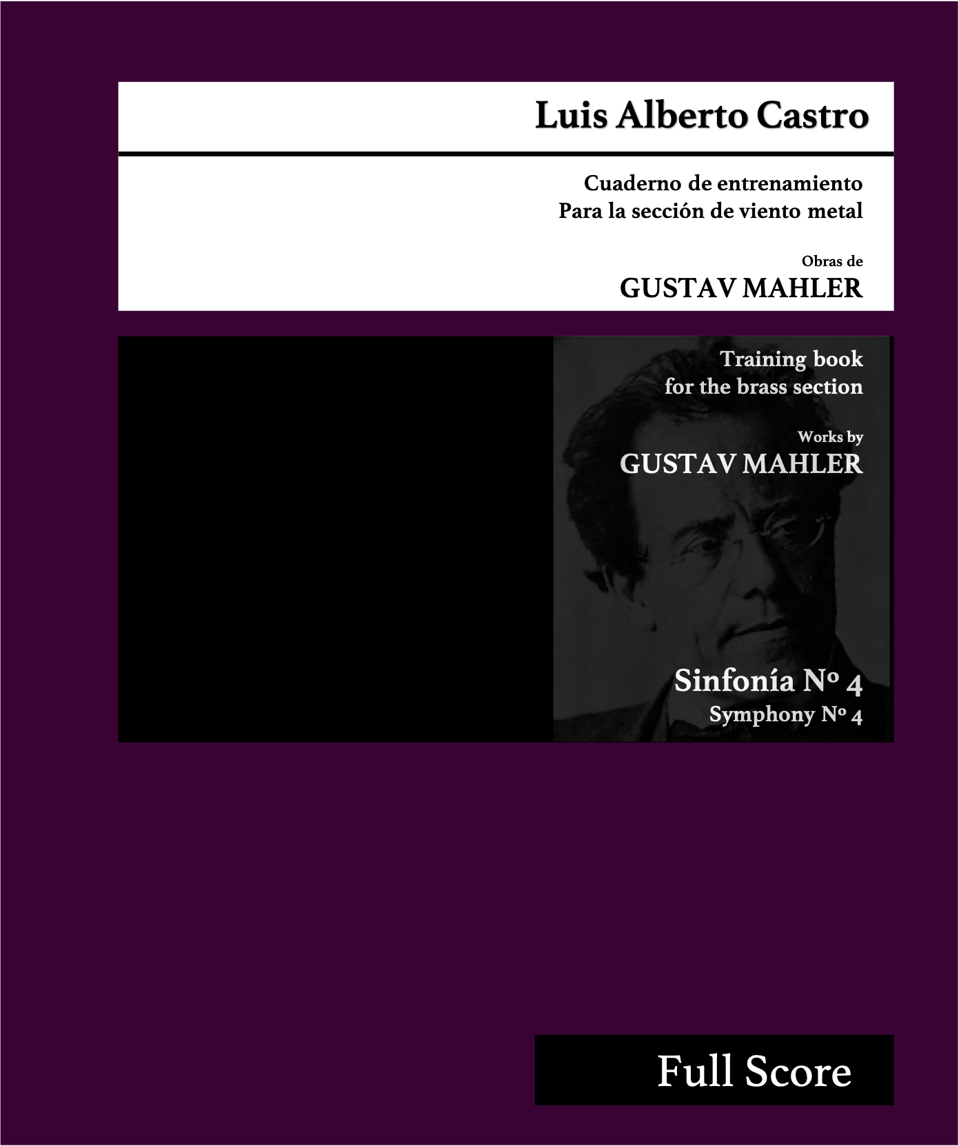 Cuaderno de entrenamiento para la sección de viento metal, Luis Alberto Castro
Training Book for the brass section Luis Alberto Castro, Mahler, Tchaikovsky, Strauss