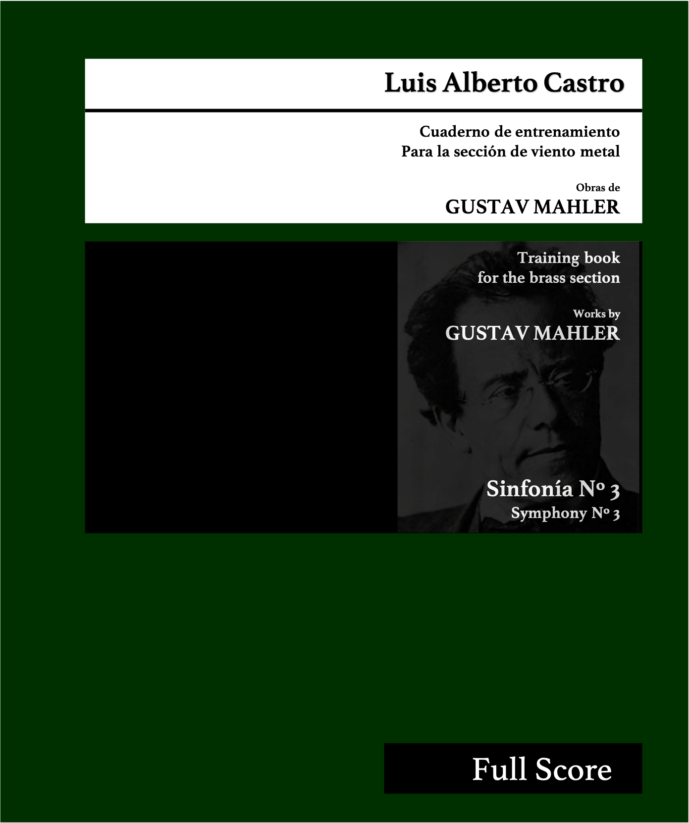 Cuaderno de entrenamiento para la sección de viento metal, Luis Alberto Castro
Training Book for the brass section Luis Alberto Castro, Mahler, Tchaikovsky, Strauss