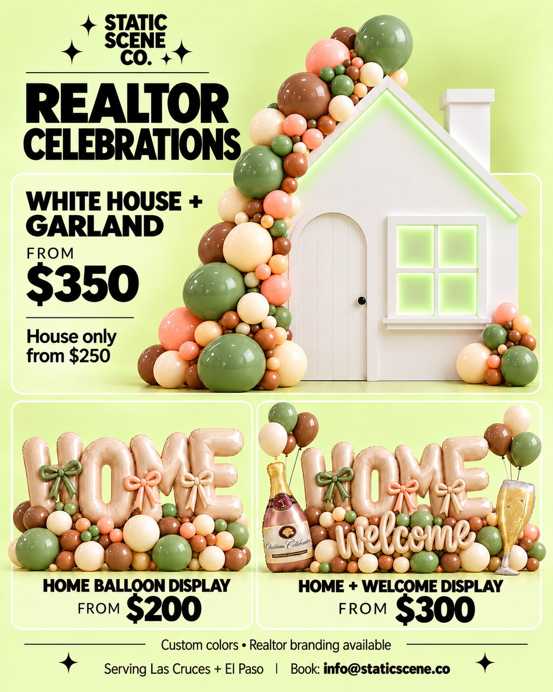 A promotional display for Static Scene Co. advertising balloon decorations for real estate celebrations. The main image features a white house with green neon outline and a colorful balloon arrangement resembling a chimney. Additional options below include balloon displays spelling the words 'HOME' and 'WELCOME' next to champagne bottles and glasses, with prices starting at $200 and $300. The advertisement mentions custom colors, realtor branding, and service locations in Las Cruces and El Paso, with contact email info@staticscene.co.