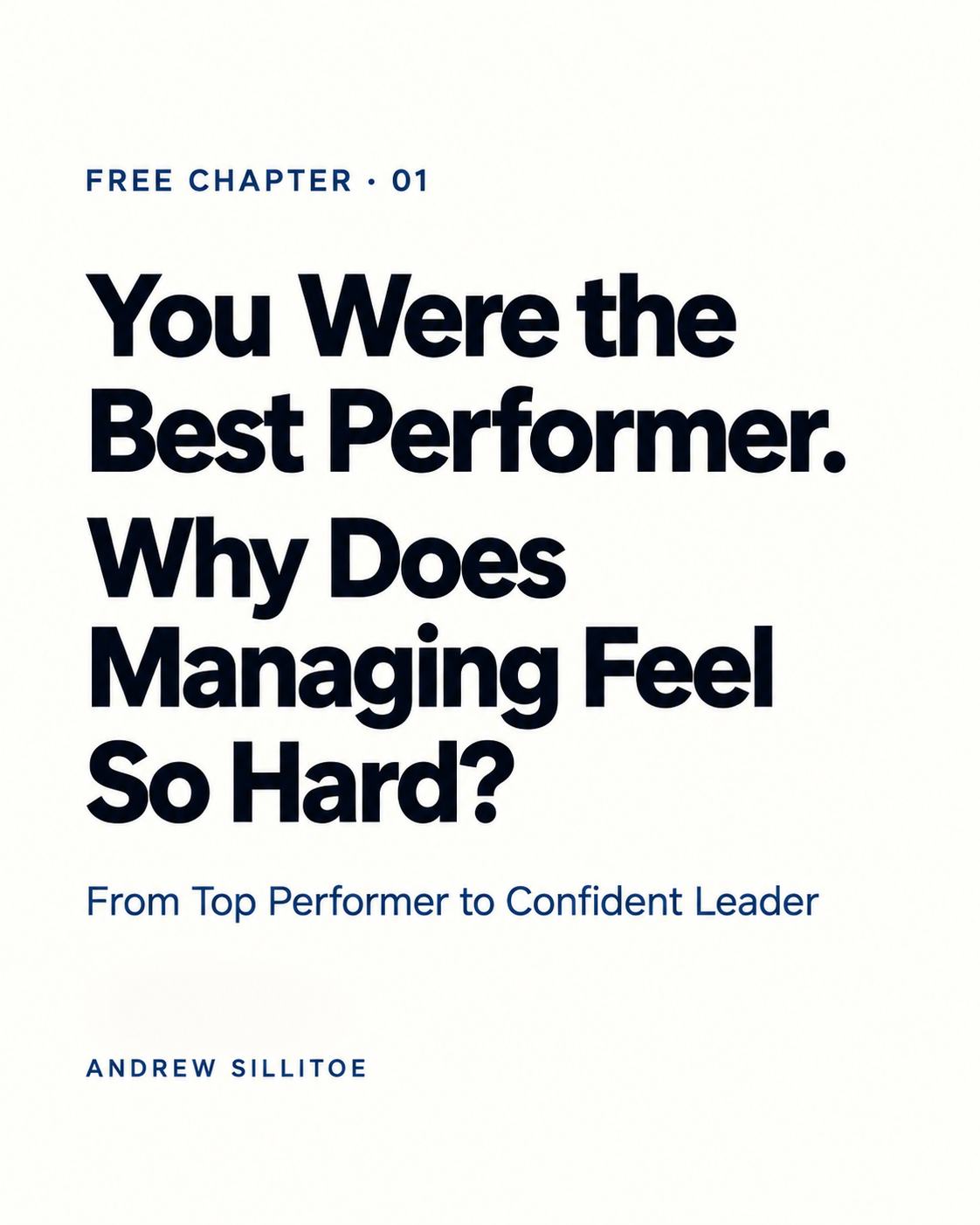 Free Chapter: You Were the Best Performer Why Does Managing Feel So Hard