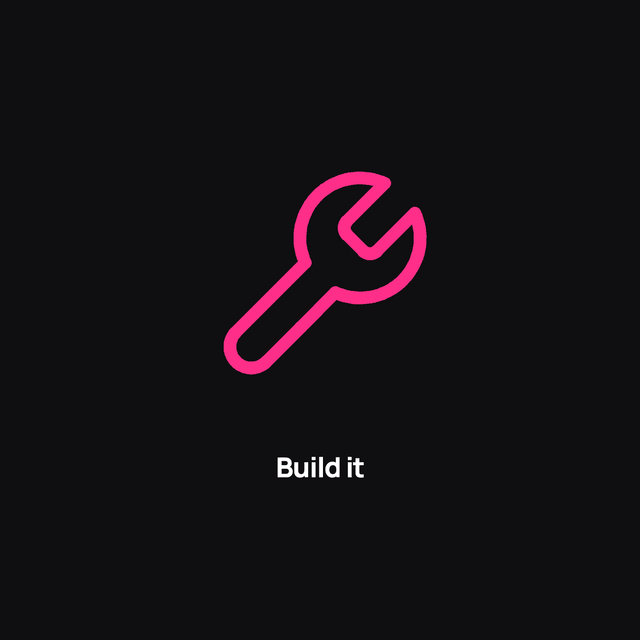 A pink neon icon of a wrench on a black background with the words 'Build it' beneath it.