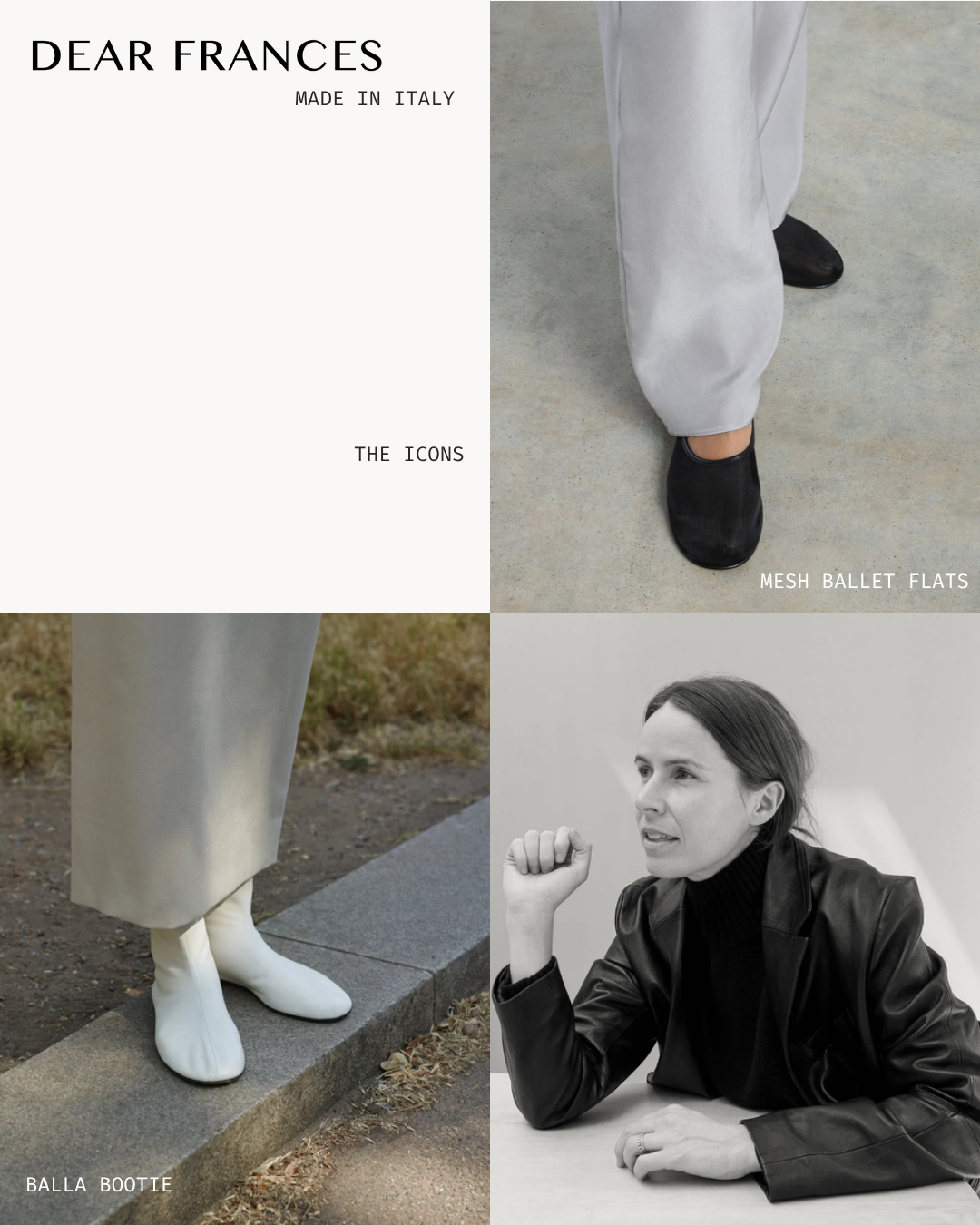 A collage of four images showcasing different fashion items and a woman. The top right image features a person wearing white mesh ballet flats and light-colored pants. The bottom left image shows white Balla booties paired with a long, light-colored skirt or coat. The bottom right image displays a woman with dark hair, wearing a black leather jacket, sitting at a table, speaking or explaining. The top left section contains text that reads "Dear Frances Made in Italy" and "The Icons."