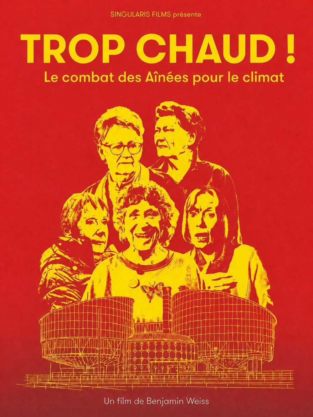 Affiche de film avec plusieurs portraits de femmes politiques françaises en style illustration jaune sur fond rouge. Titre : "Trop chaud ! Le combat des Aînées pour le climat". Illustration d'une centrale nucléaire en bas.