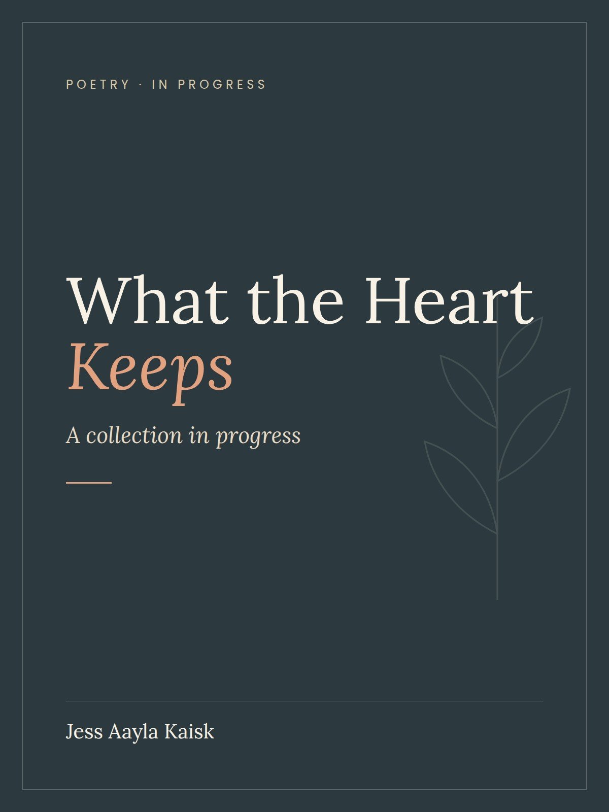 what the heart keeps by jess aayla kaisk