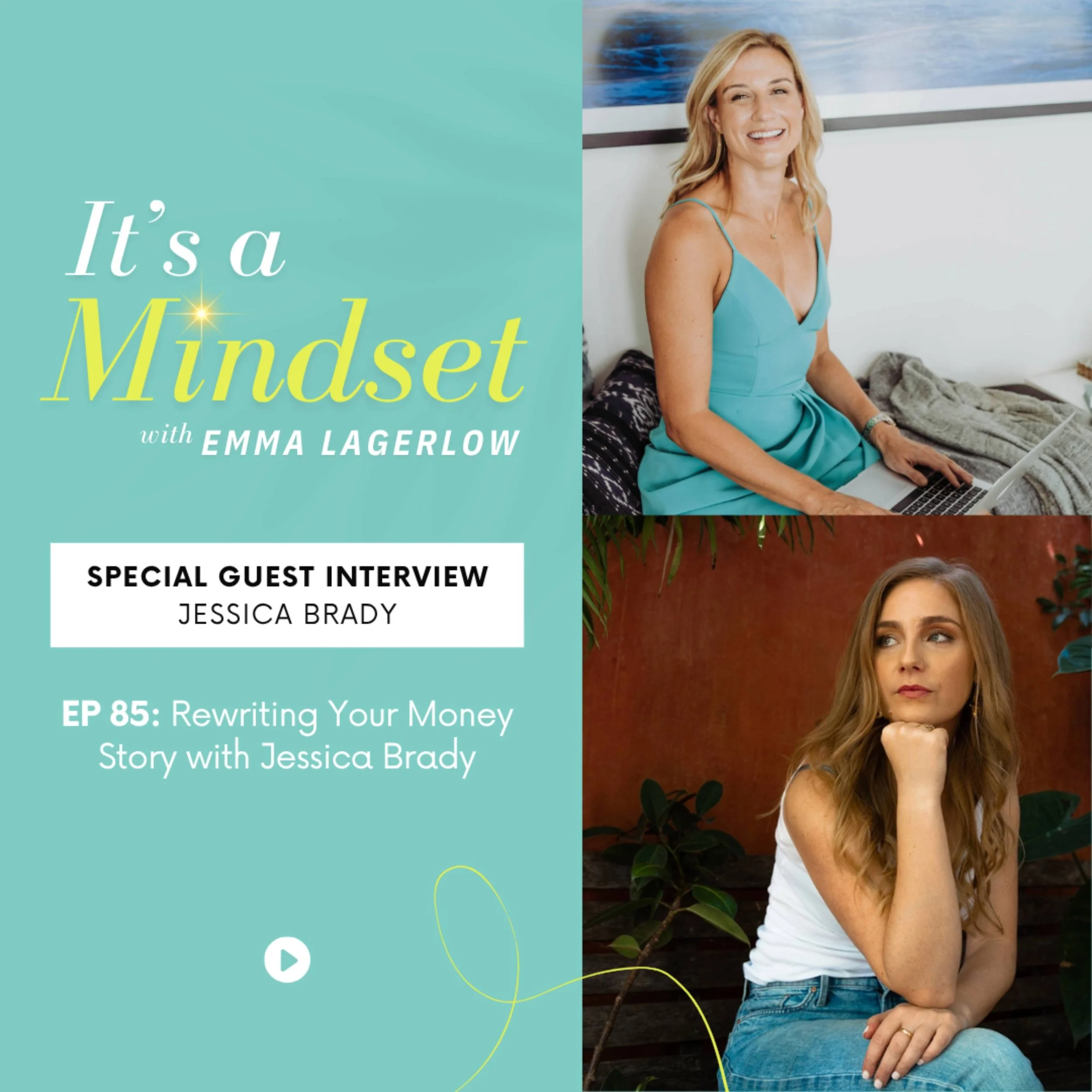 Episode 85: Rewriting Your Money Story with Jessica Brady