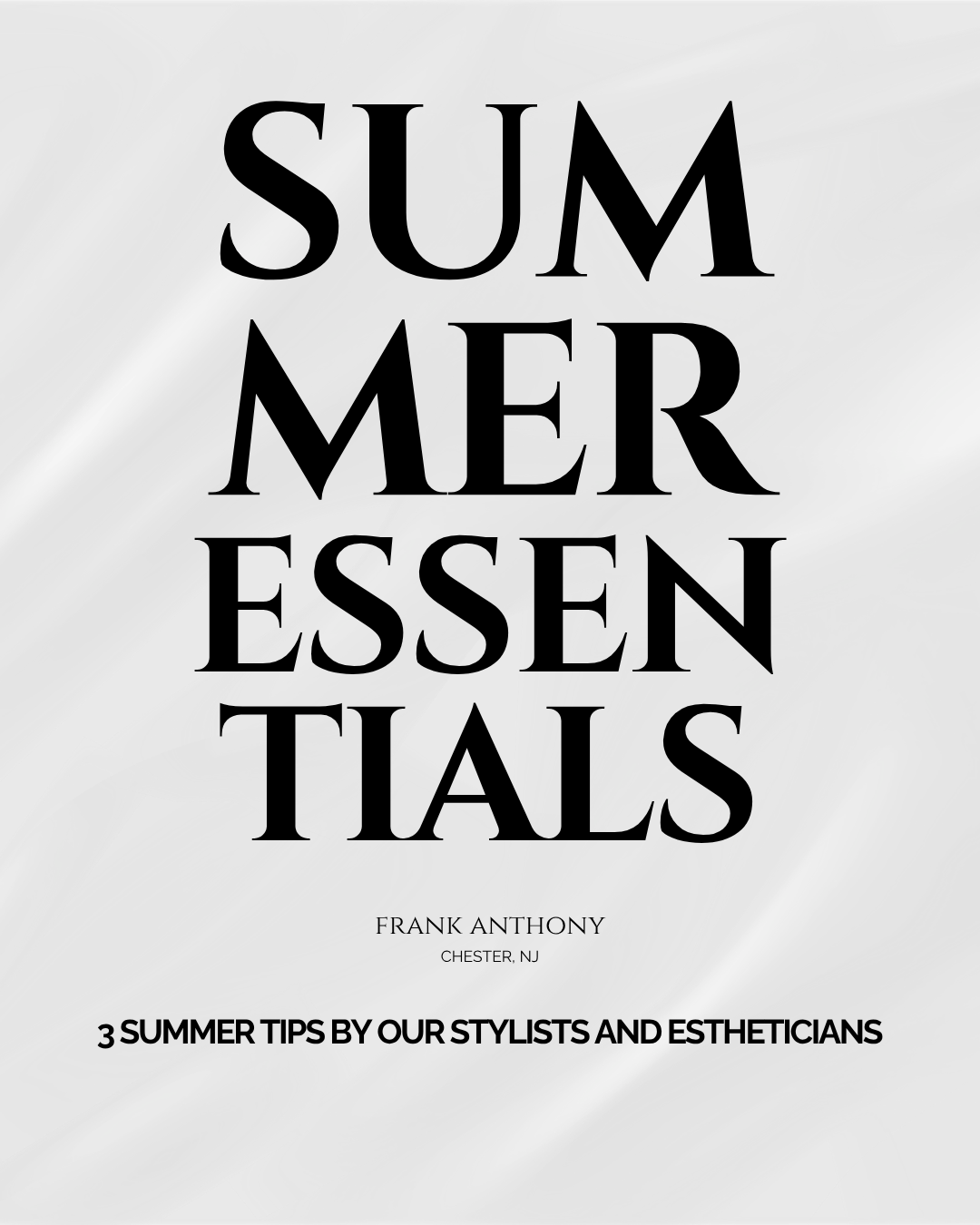 3 Summer Tips From Our Stylists &amp; Estheticians