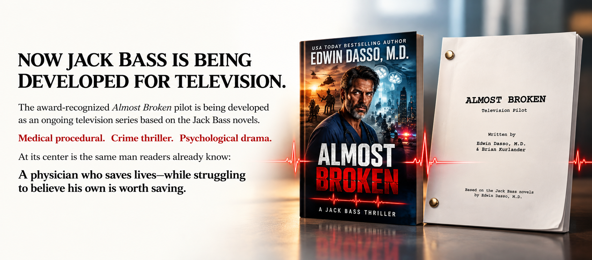 Almost Broken novel and television pilot script, showing the Jack Bass story's development from book to screen.