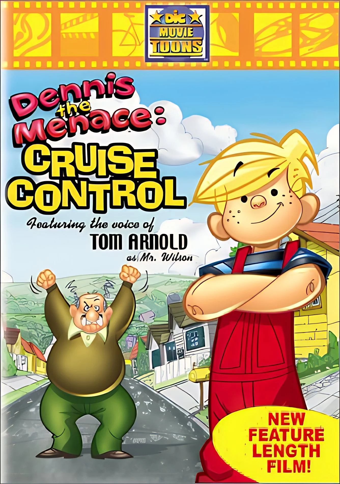 Cover of a DVD titled 'Dennis the Menace: Cruise Control' featuring cartoon characters, Dennis with crossed arms and a confident expression, and an older man with glasses and a raised fist, with a neighborhood background and a promotional yellow circle that says 'New Feature Length Film!'