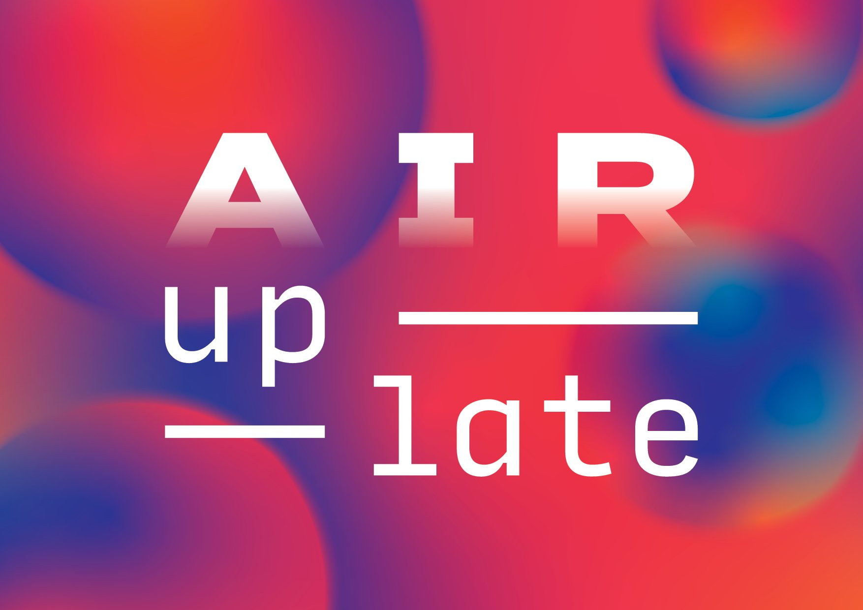 Air Up Late