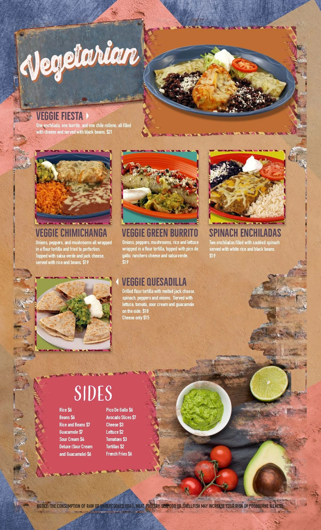 Menu of vegetarian Mexican dishes. Top section shows a plate with enchiladas, black beans, rice, and toppings. Below are descriptions of Veggie Fiesta, Veggie Chimichanga, Veggie Green Burrito, Spinach Enchiladas, and Veggie Quesadilla, with prices ranging from $15 to $21. Sides section lists various side dishes with prices.