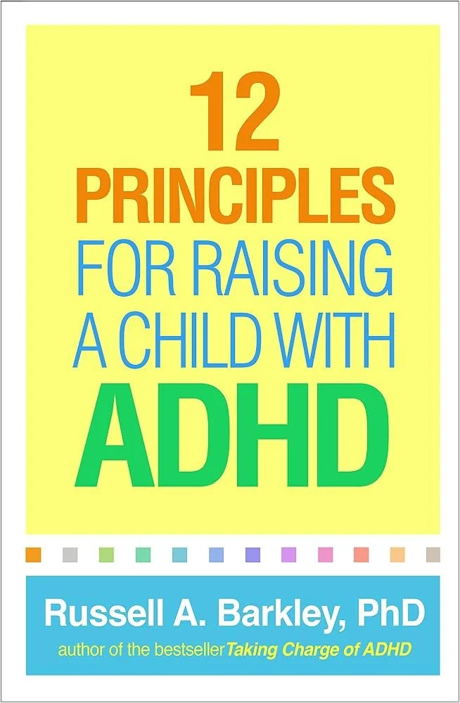 12 Principles for Raising a Child with ADHD by Russell A. Barkley — book cover