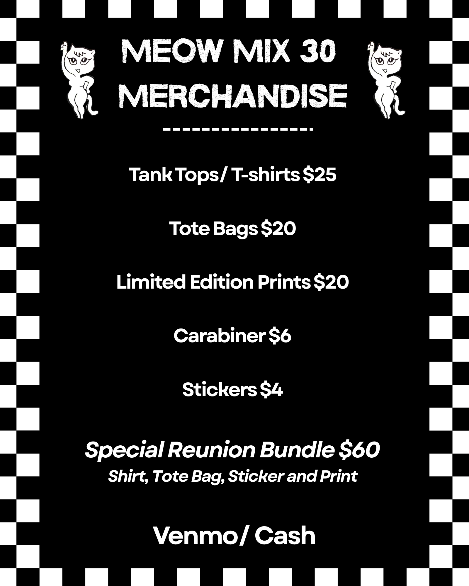 Black and white checkered border with event merchandise prices listed on black background, featuring a cartoon cat mascot with an arm raised.