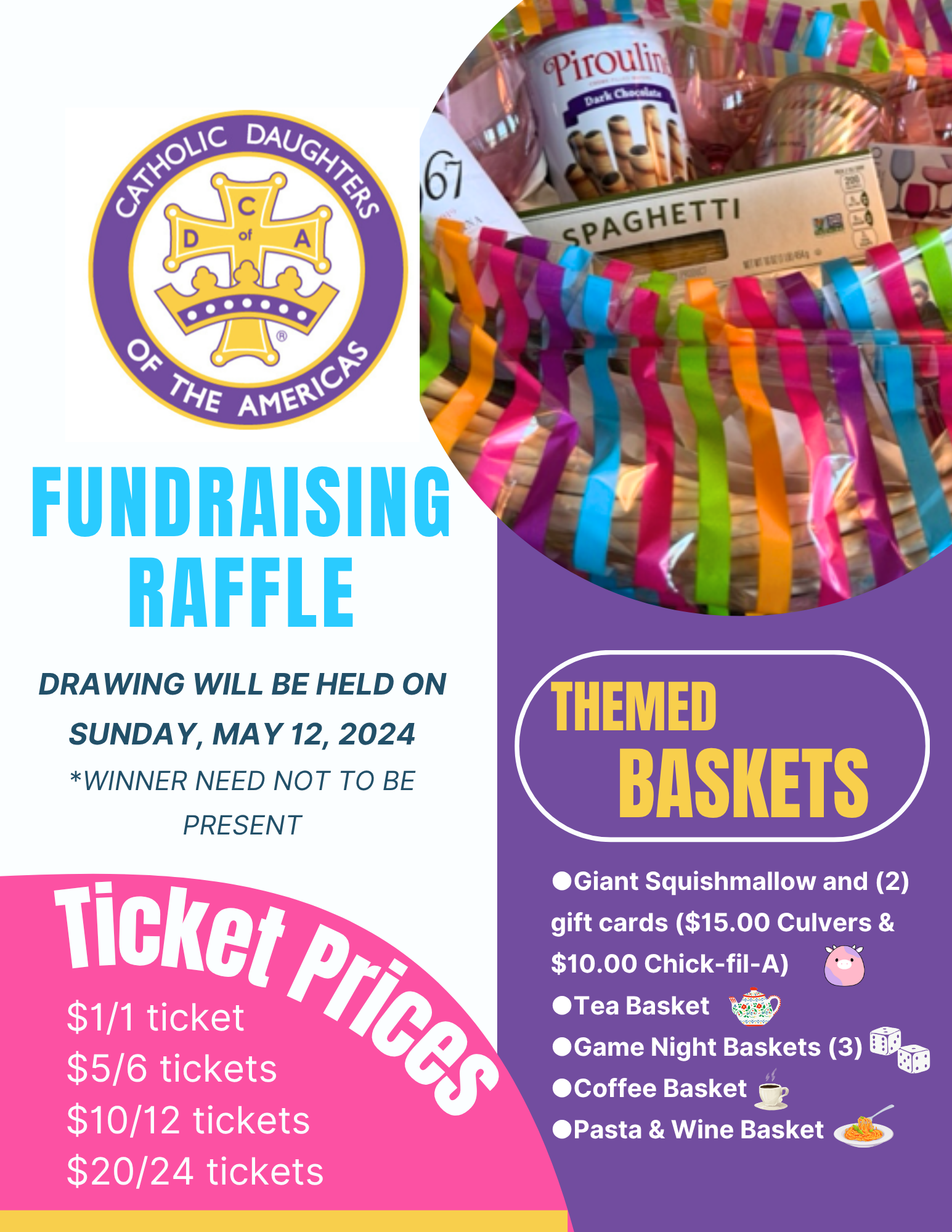A flyer for a Catholic Daughters fundraising raffle event. It features a logo with a cross and crown, and details about the raffle, including ticket prices and prizes such as gift cards and baskets. There is a colorful basket with candies and snacks like spaghetti and chocolate in a cone.