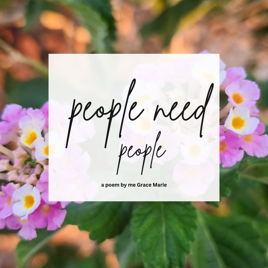 A cover for a poem titled "people need people" by Grace Marie, featuring a background of pink and white flowers with green leaves.