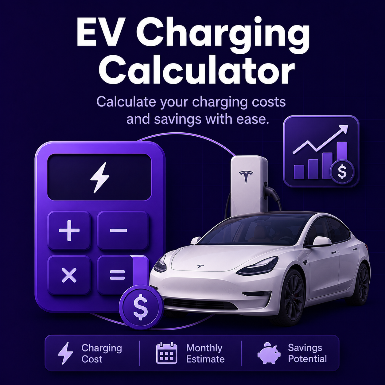 An electric vehicle charging calculator with a Tesla car, a charger, a calculator icon, a savings graph, and buttons labeled Charging Cost, Monthly Estimate, and Savings Potential.