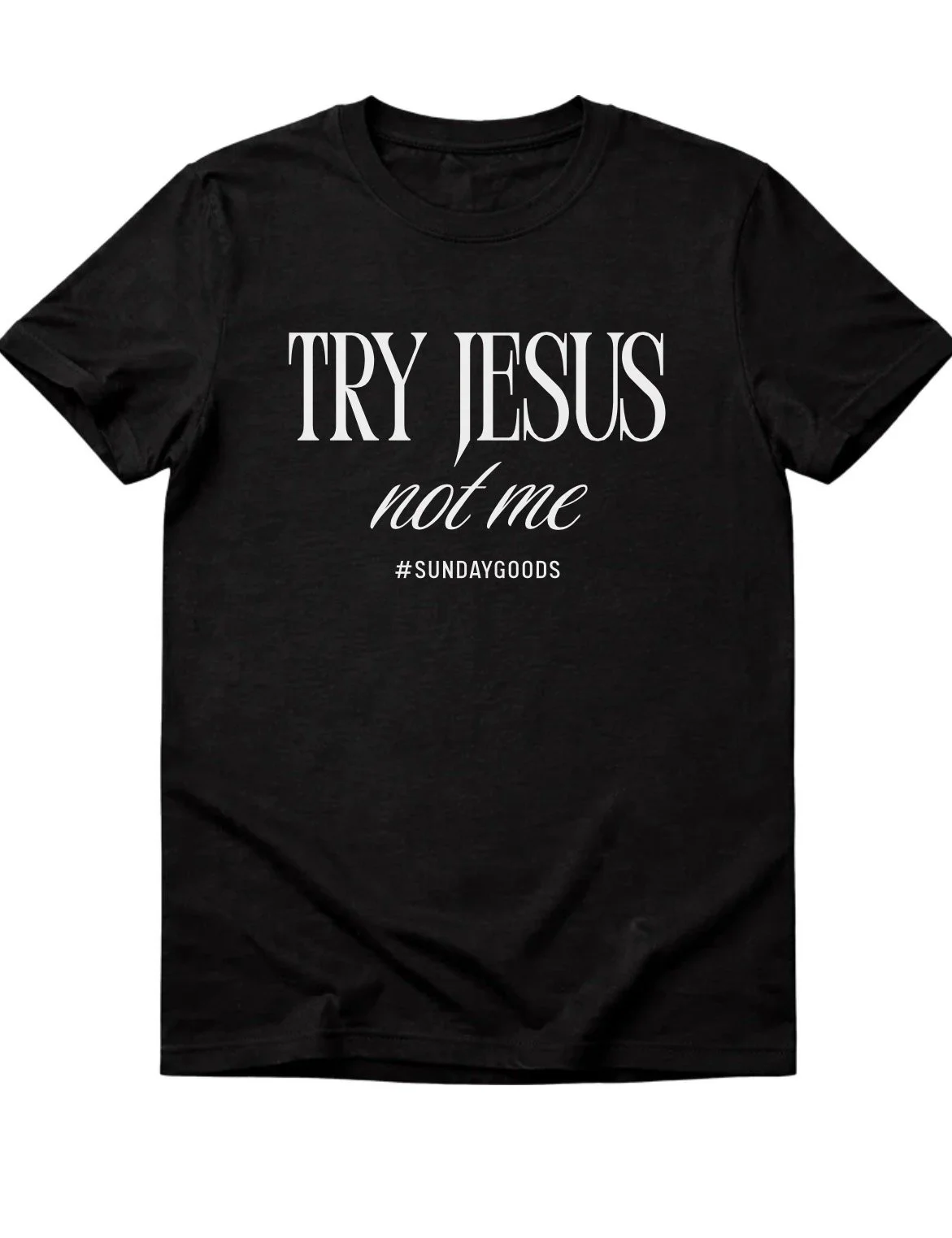 Try Jesus | Tee