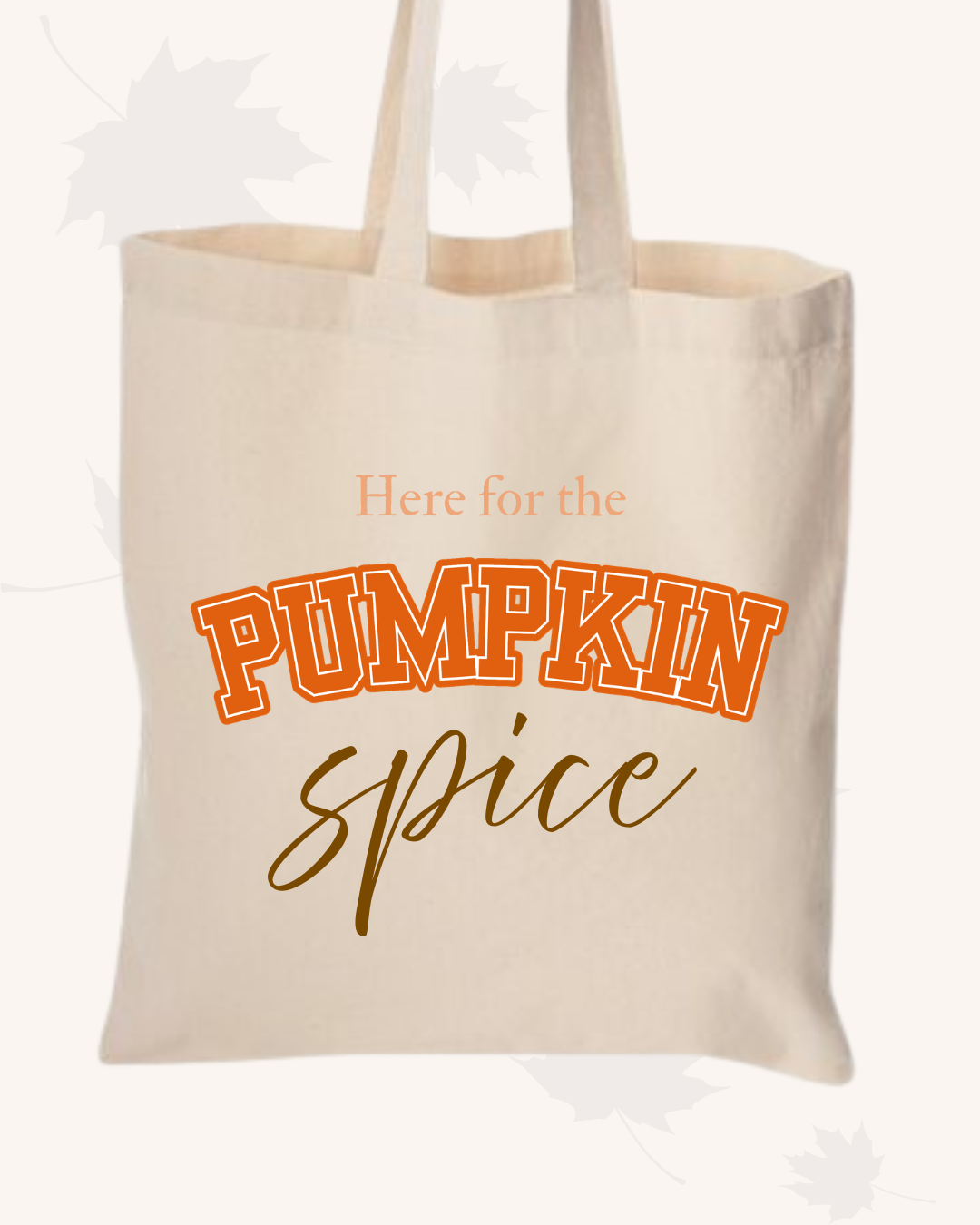Pumpkin Spice | Tote