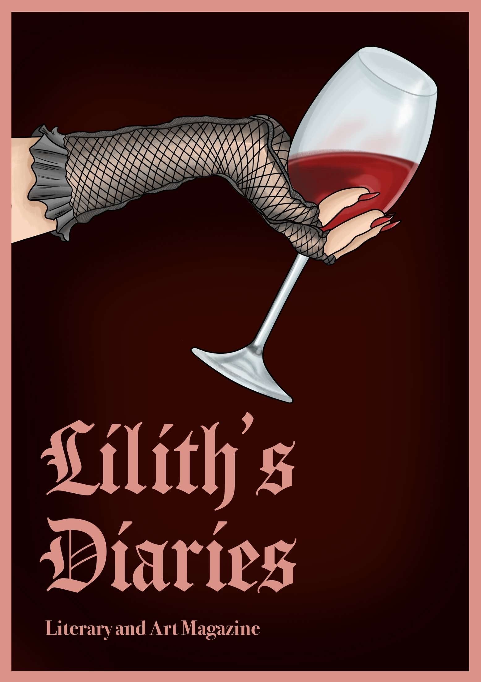 Lilith's Diaries issue v cover - fishnet gloved hand holding red wine in clear wine glass, Lilith's Diaries title below.