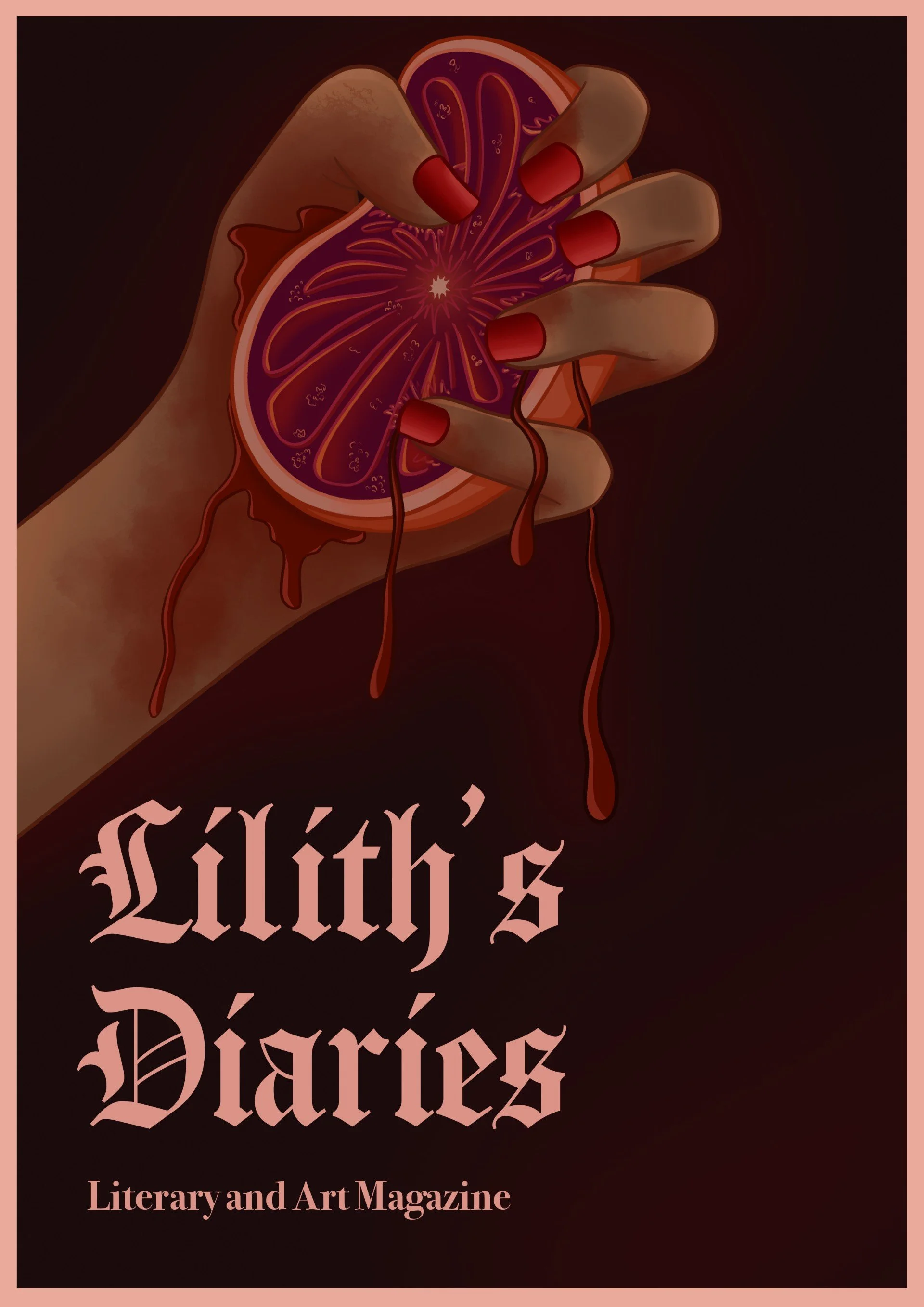 Lilith's Diaries issue x cover - tan hand squeezing grapefruit, juice running down the hand and forearm, Lilith's Diaries title below.