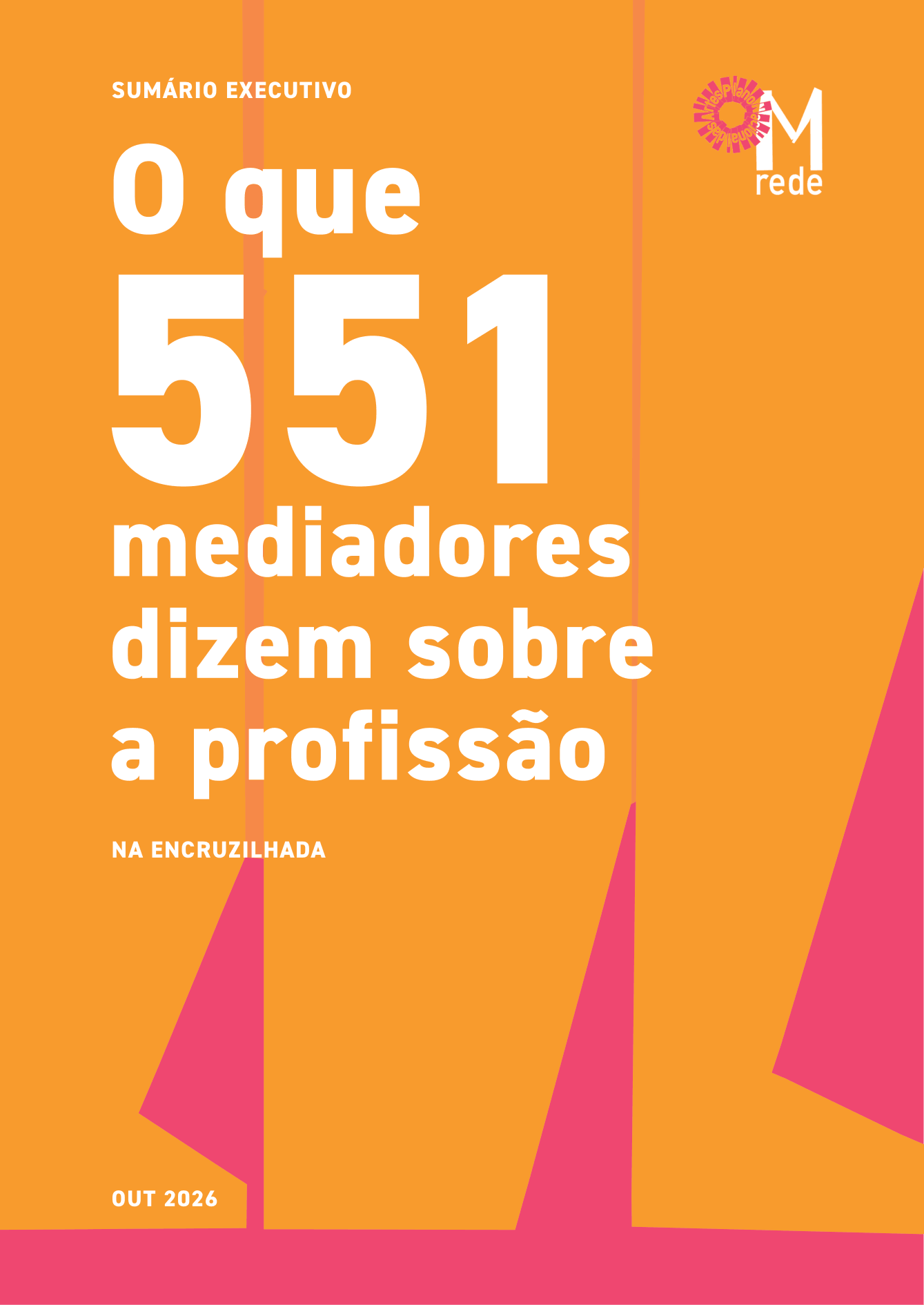 Na encruzilhada — O que 551 mediadores dizem sobre a profissão (Sumário executivo)