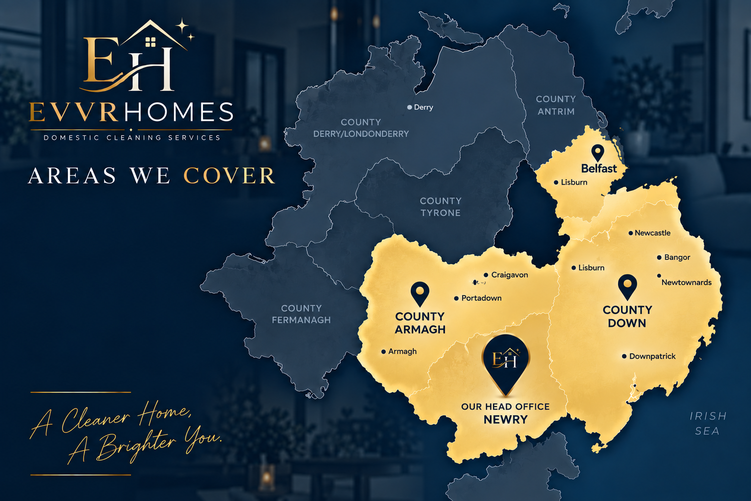 Map of Northern Ireland highlighting service areas for EVVR Homes, including County Down, County Armagh, Belfast, Newry, with company logo, text overlays, and icons indicating offices and locations.