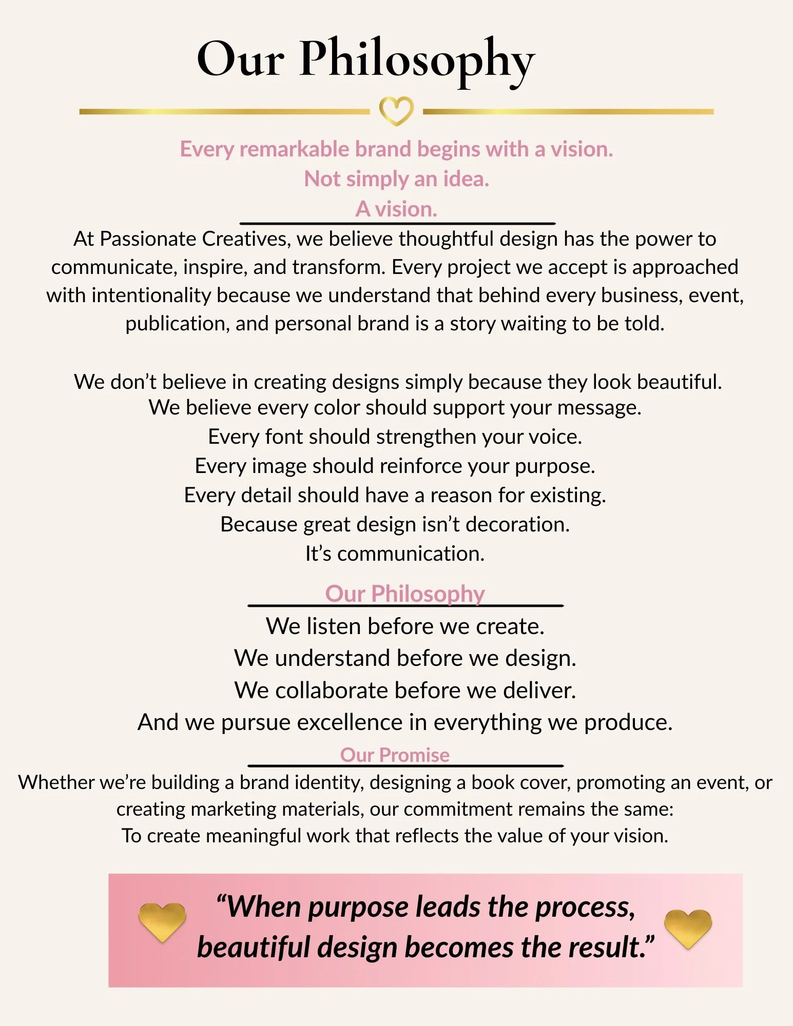A webpage displaying the company's philosophy and values with headers, paragraphs, and decorative elements such as hearts. The section emphasizes vision, thoughtful design, collaboration, excellence, and purpose.