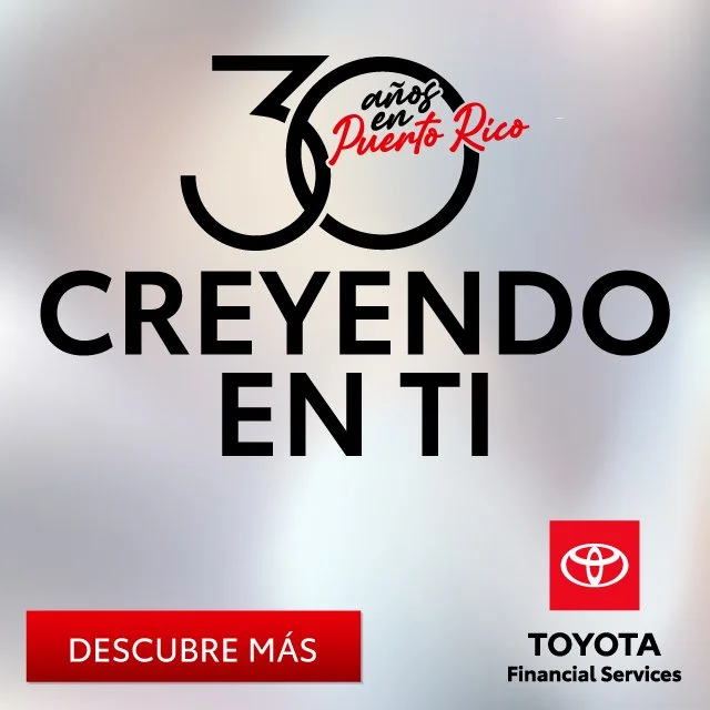 Toyota Financial Services display ad featuring “30 años en Puerto Rico” and “Creyendo en ti.”